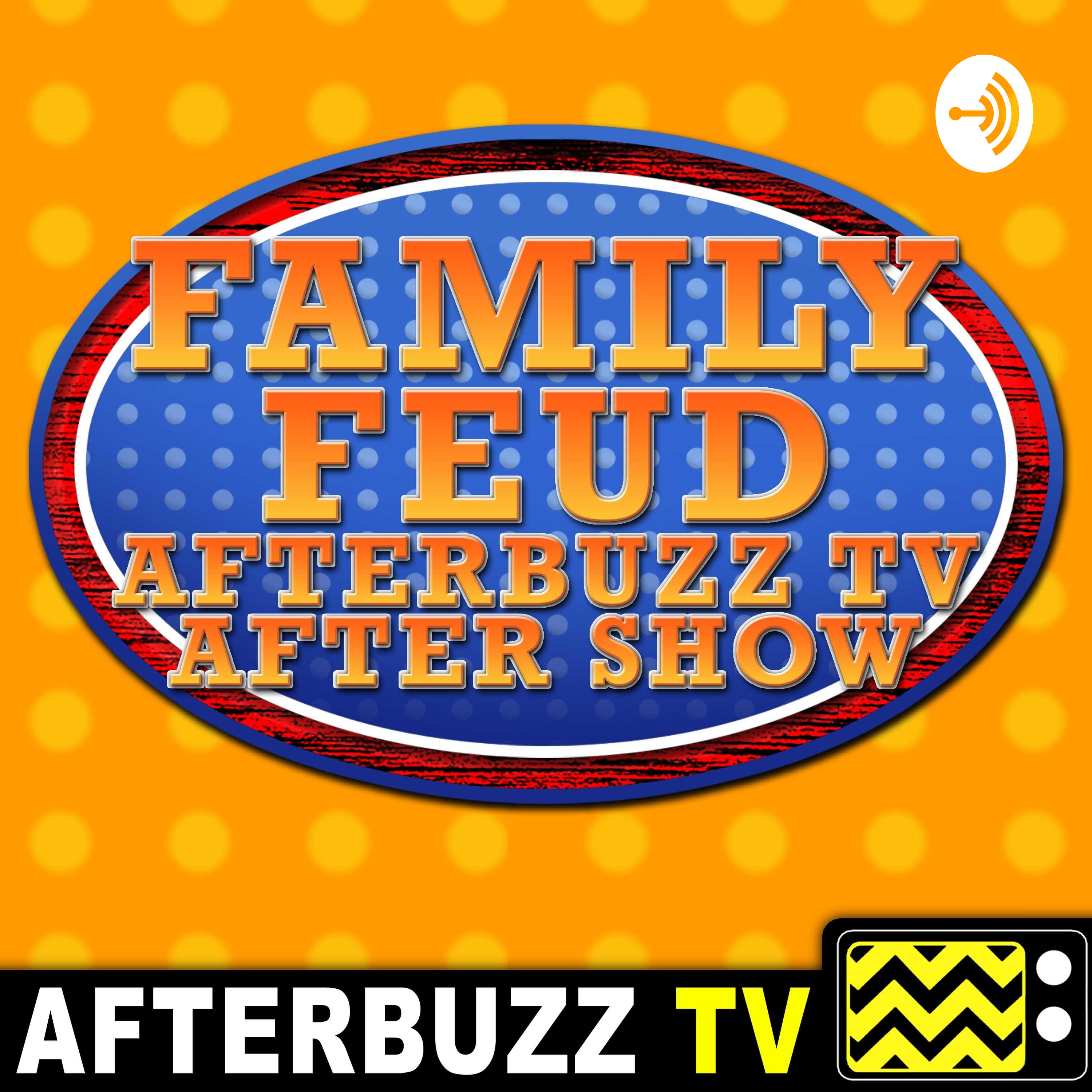 Celebrity Family Feud After Show Podcast