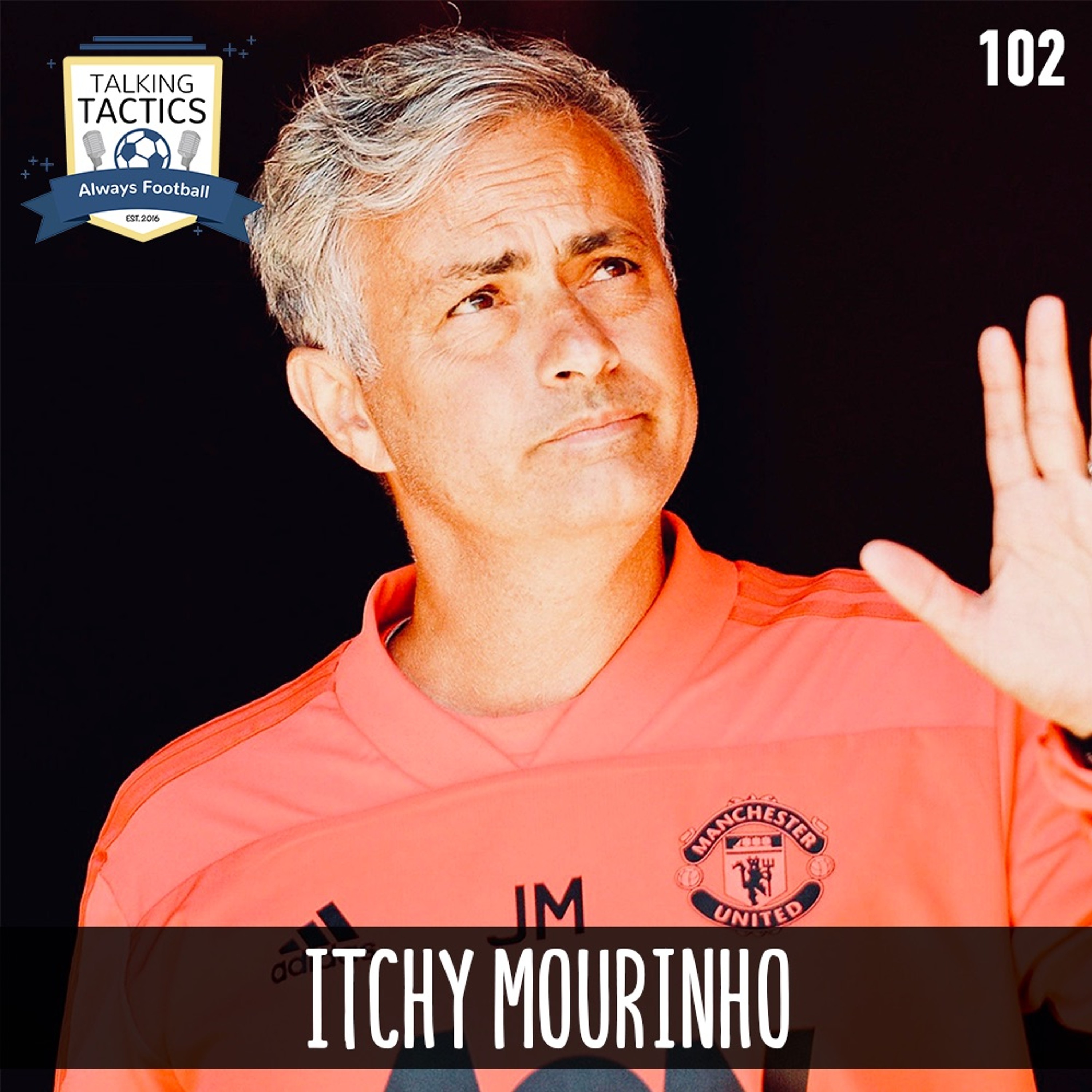 102 | Itchy Mourinho episode artwork
