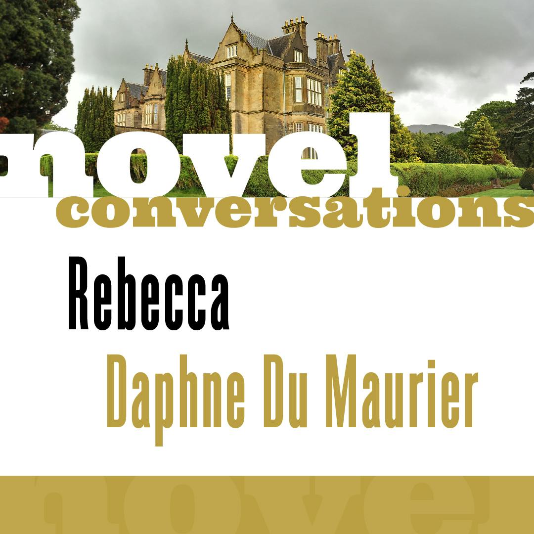 "Rebecca" by Daphne du Maurier "Rebecca" by Daphne du Maurier