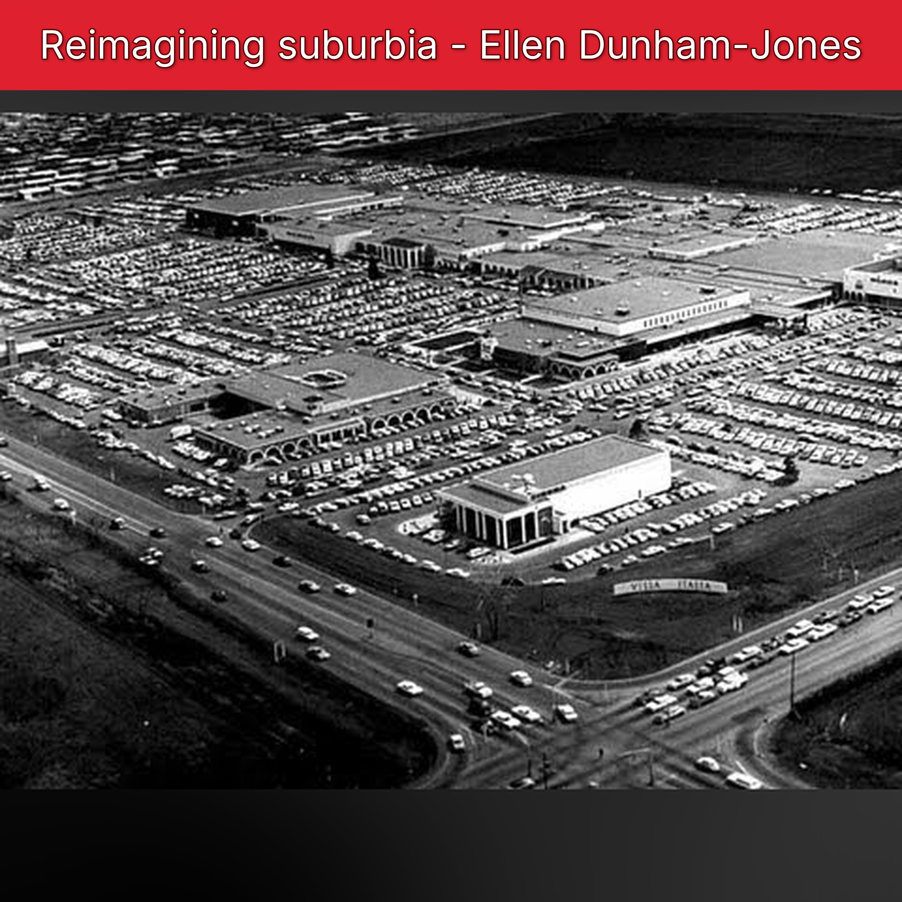 Reimagining suburbia - Ellen Dunham-Jones episode artwork