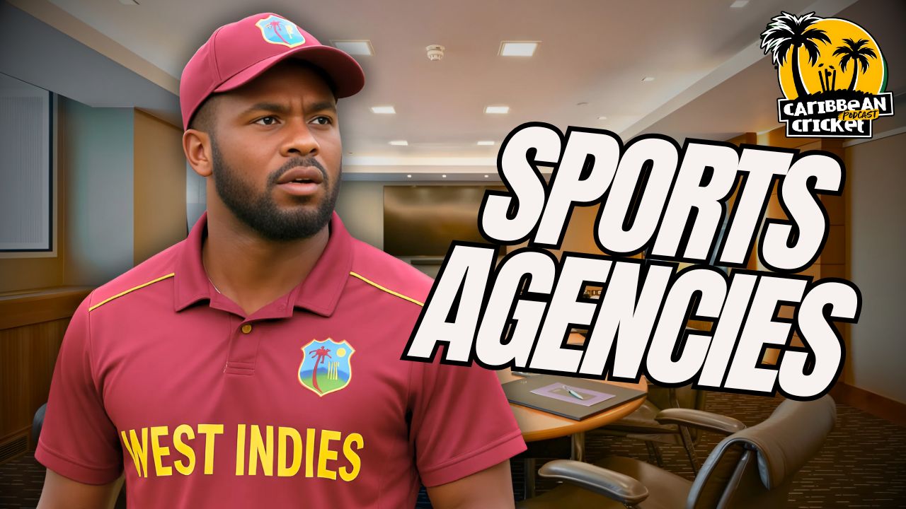 Cricket agents in the Caribbean: Help or Hindrance?