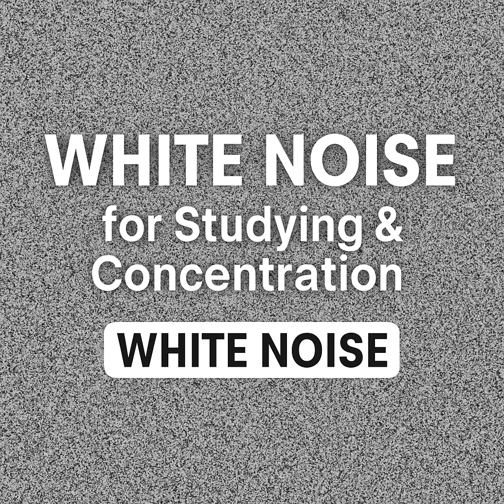 White Noise for Studying & Concentration | White Noise