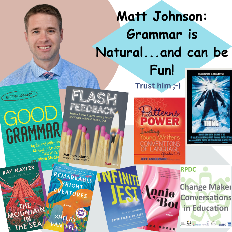 Matt Johnson: Grammar is Natural...and can be Fun! Trust him ;-)
