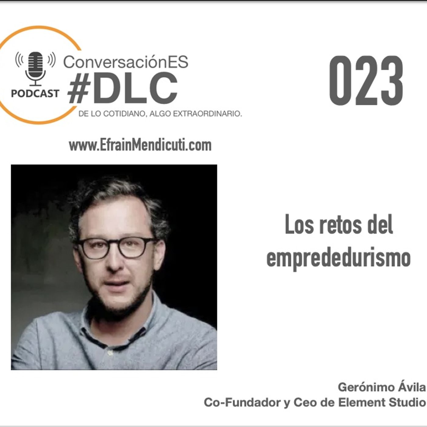 EntreMentorES #DLC 023 con Geronimo Avila final episode artwork