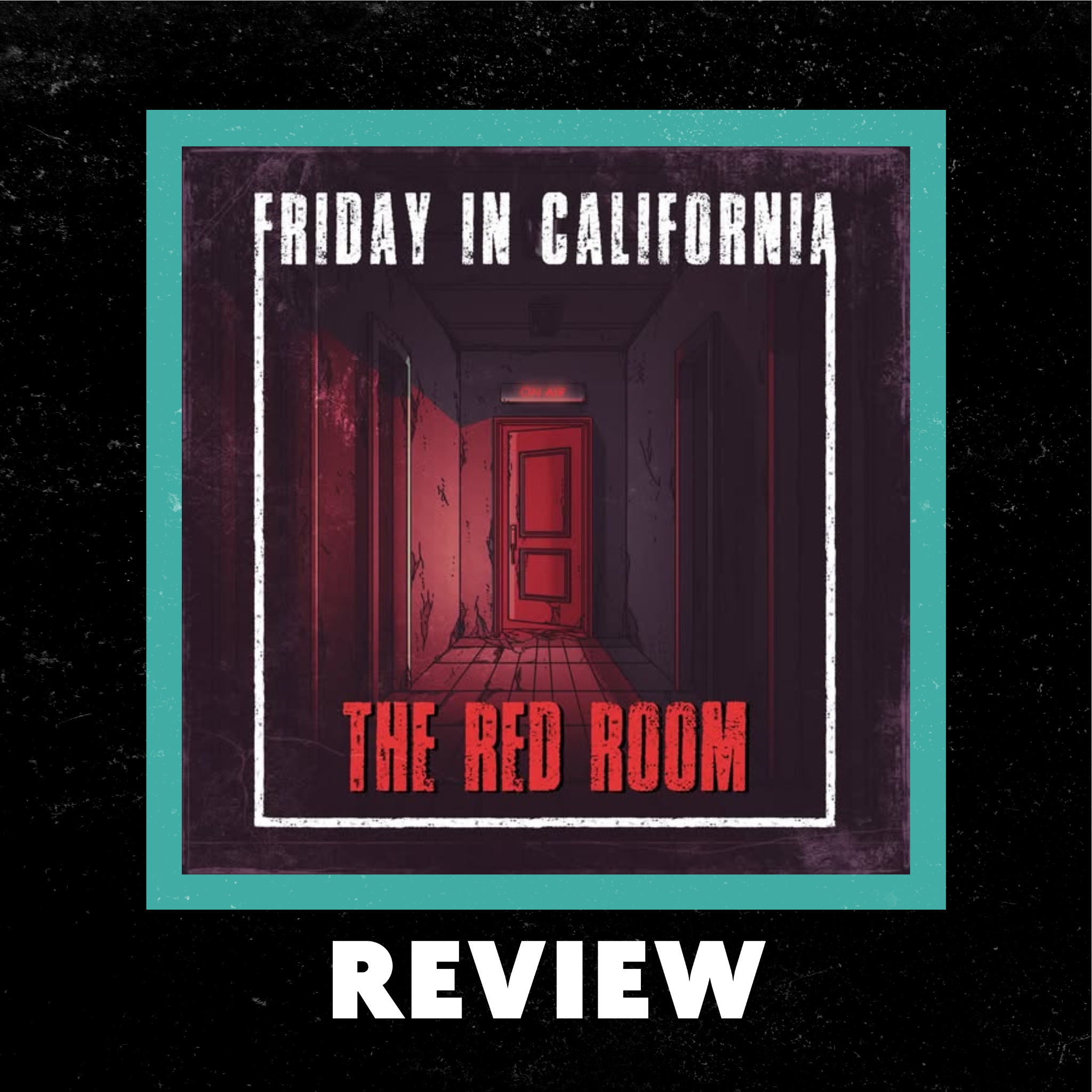 "🎸 Unleash the Sound: Friday in California's New EP 'The Red Room' Rocks!" episode artwork