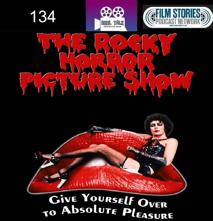 The Rocky Horror Picture Show 50th Anniversary (Episode 134)
