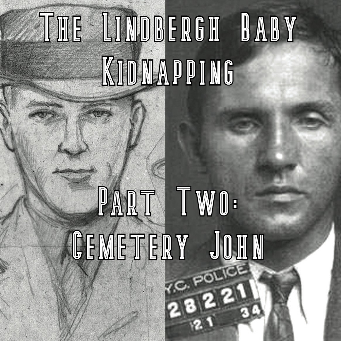 The Lindbergh Baby Kidnapping Part Two Cemetery John Historical