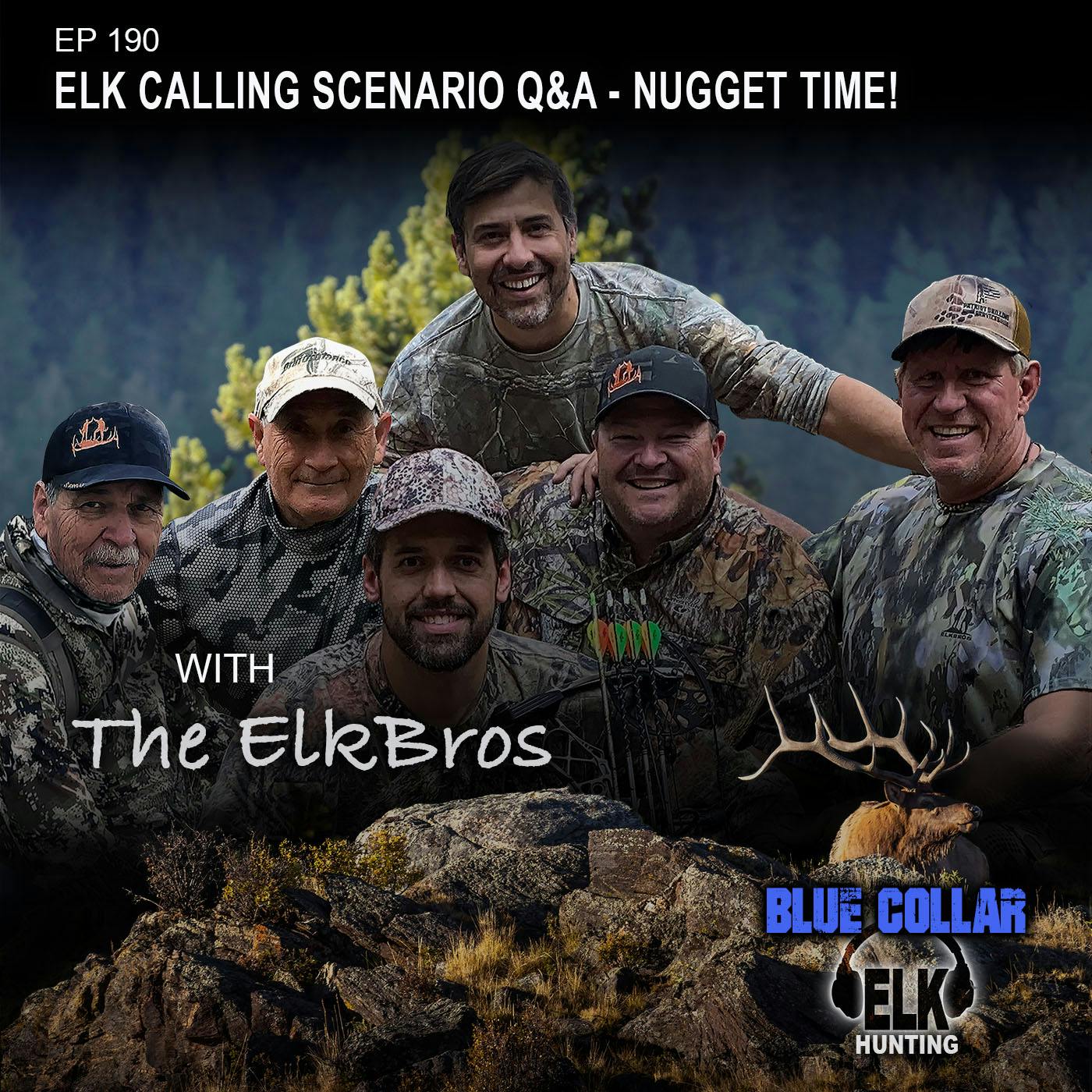 EP 190: Elk Calling Scenario Q&A - NUGGET TIME!