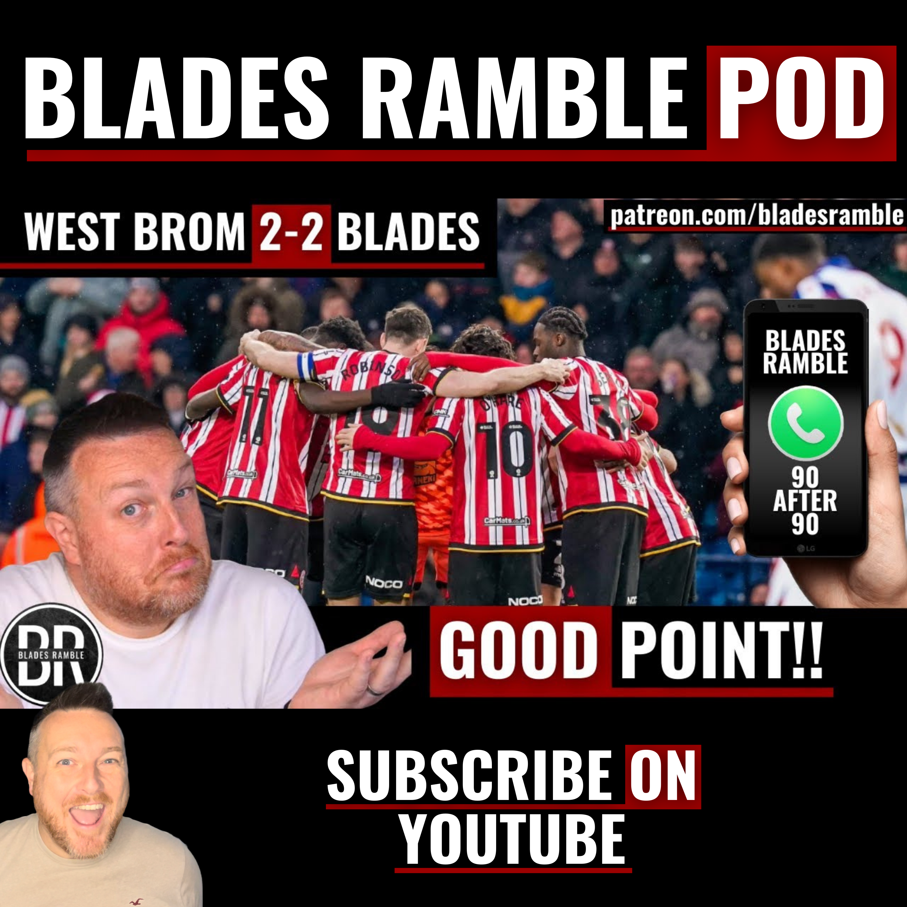 90 AFTER 90 | GOOD POINT!! | WEST BROM 2-2 SHEFFIELD UNITED | RAMBLE PHONE IN!