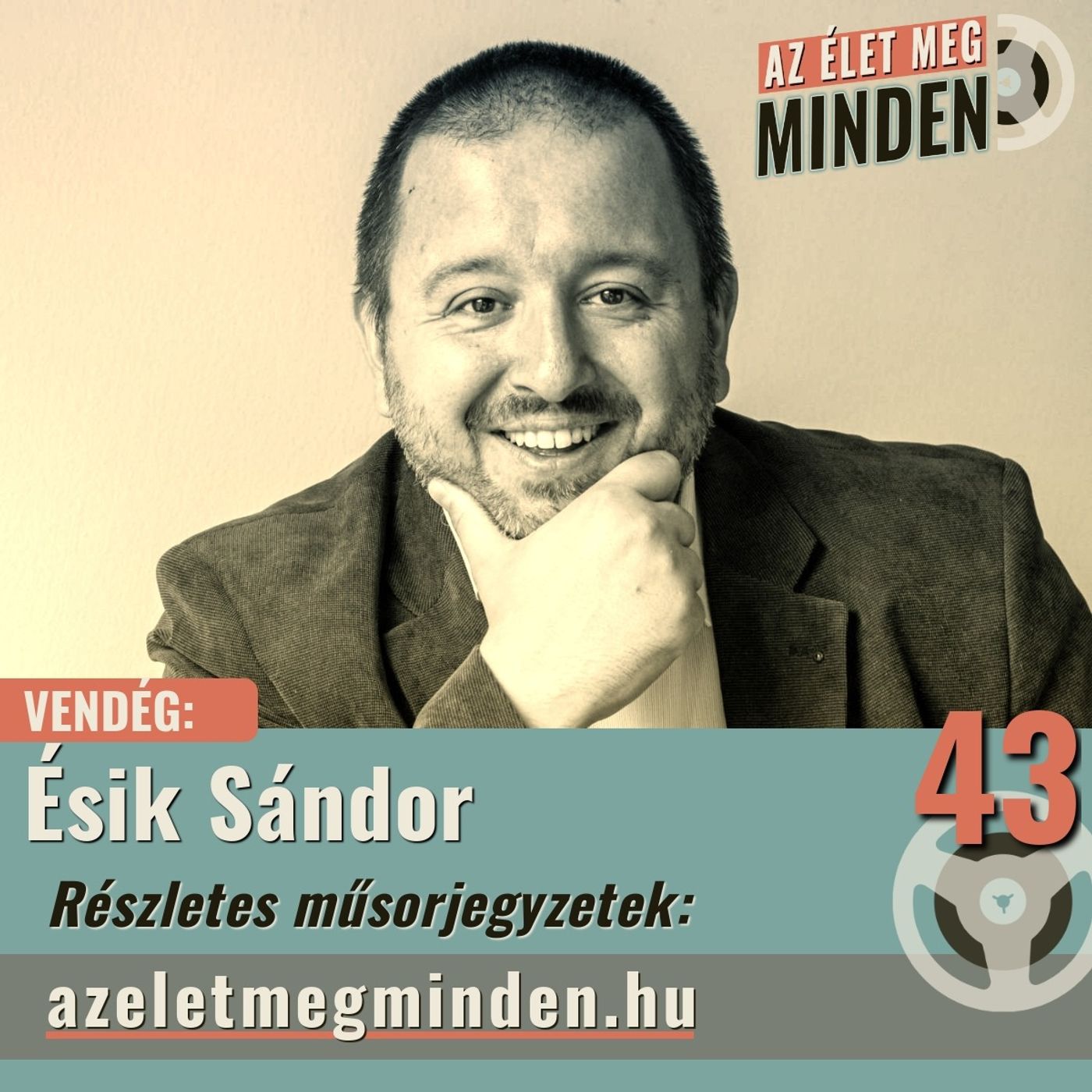 Ésik Sándor — A magyar jog sivataga és a Diétás Magyar Múzsa (Ep. 043)