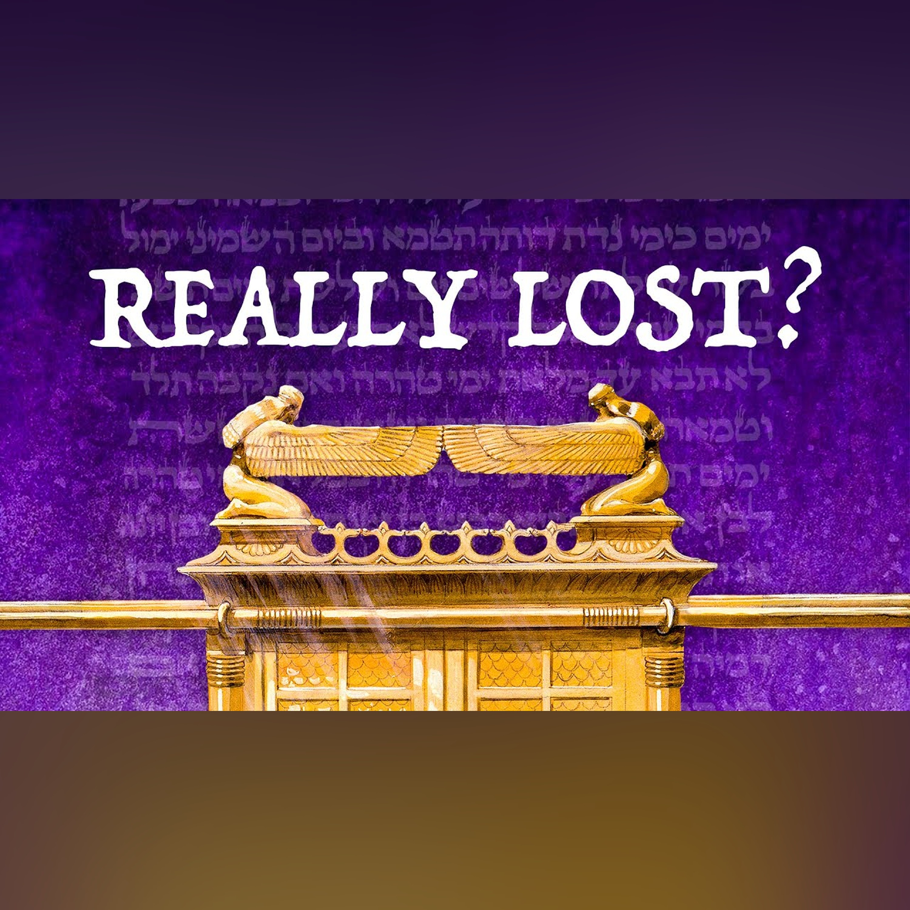 Is the Ark of the Covenant REALLY lost?