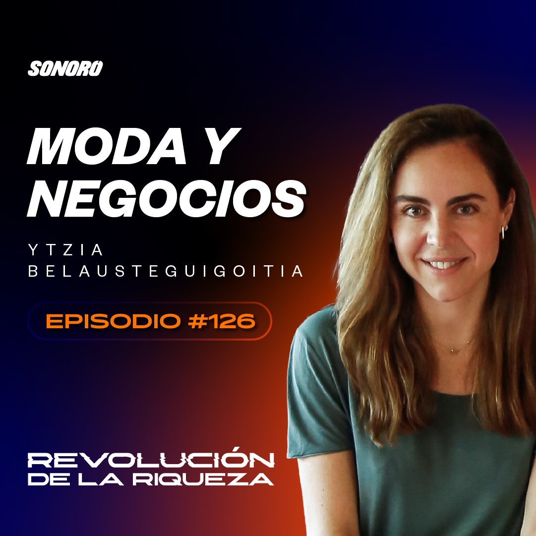 126. Moda y negocios con Ytzia Belausteguigoitia episode artwork