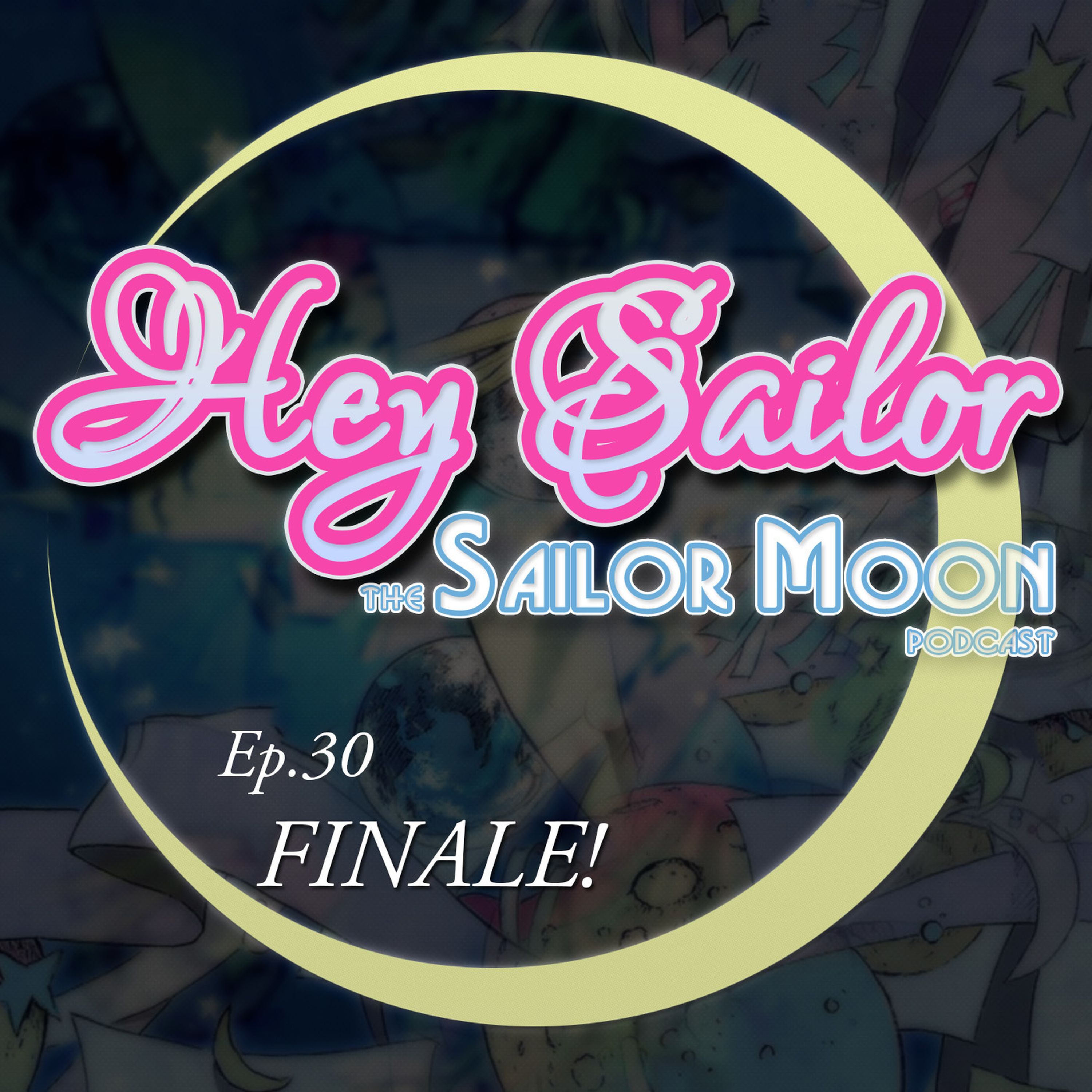 Hey Sailor! The Sailor Moon Podcast