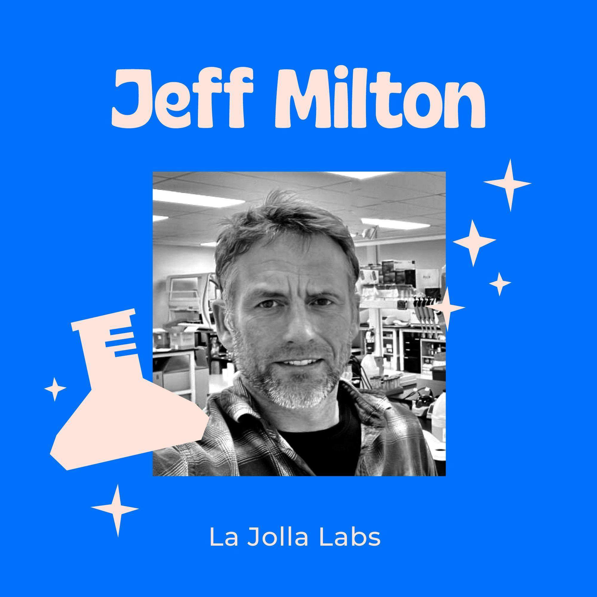 Developing Personalized Therapeutics for Ultra Rare Patients with La Jolla Labs CEO Jeff Milton