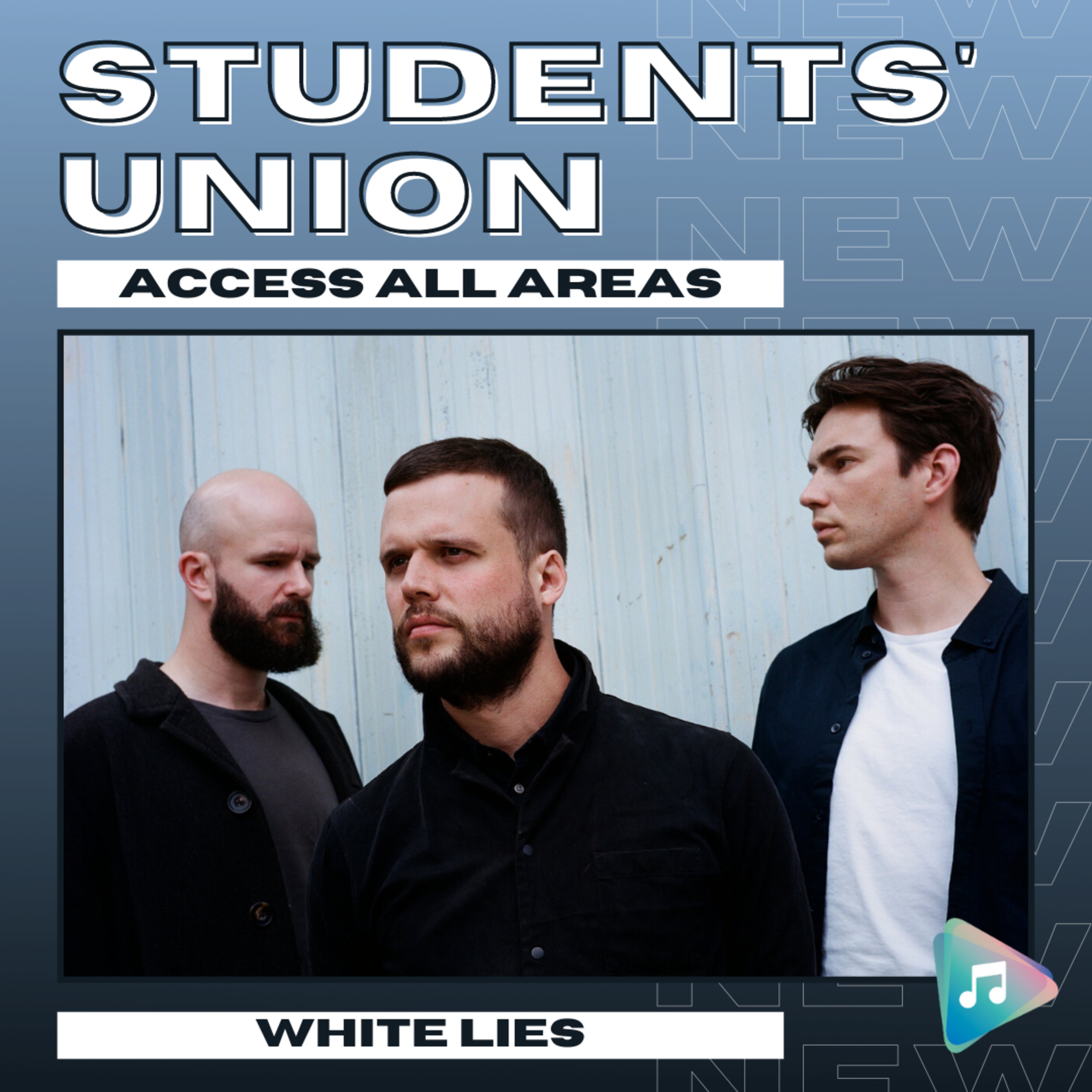 White Lies - Students' Union: Access All Areas episode artwork