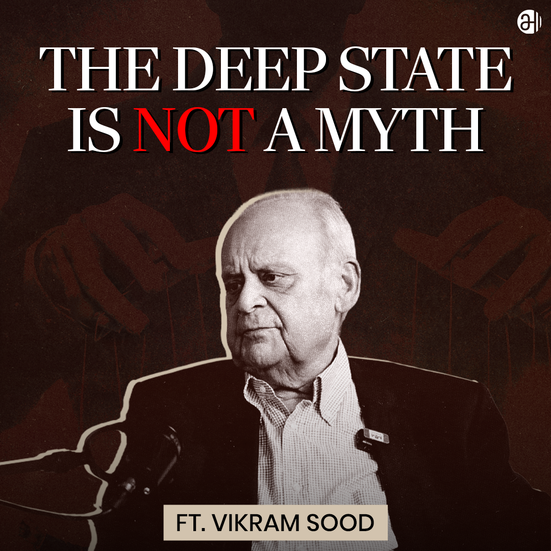 Understanding the Deep State | Former R&AW Chief Vikram Sood