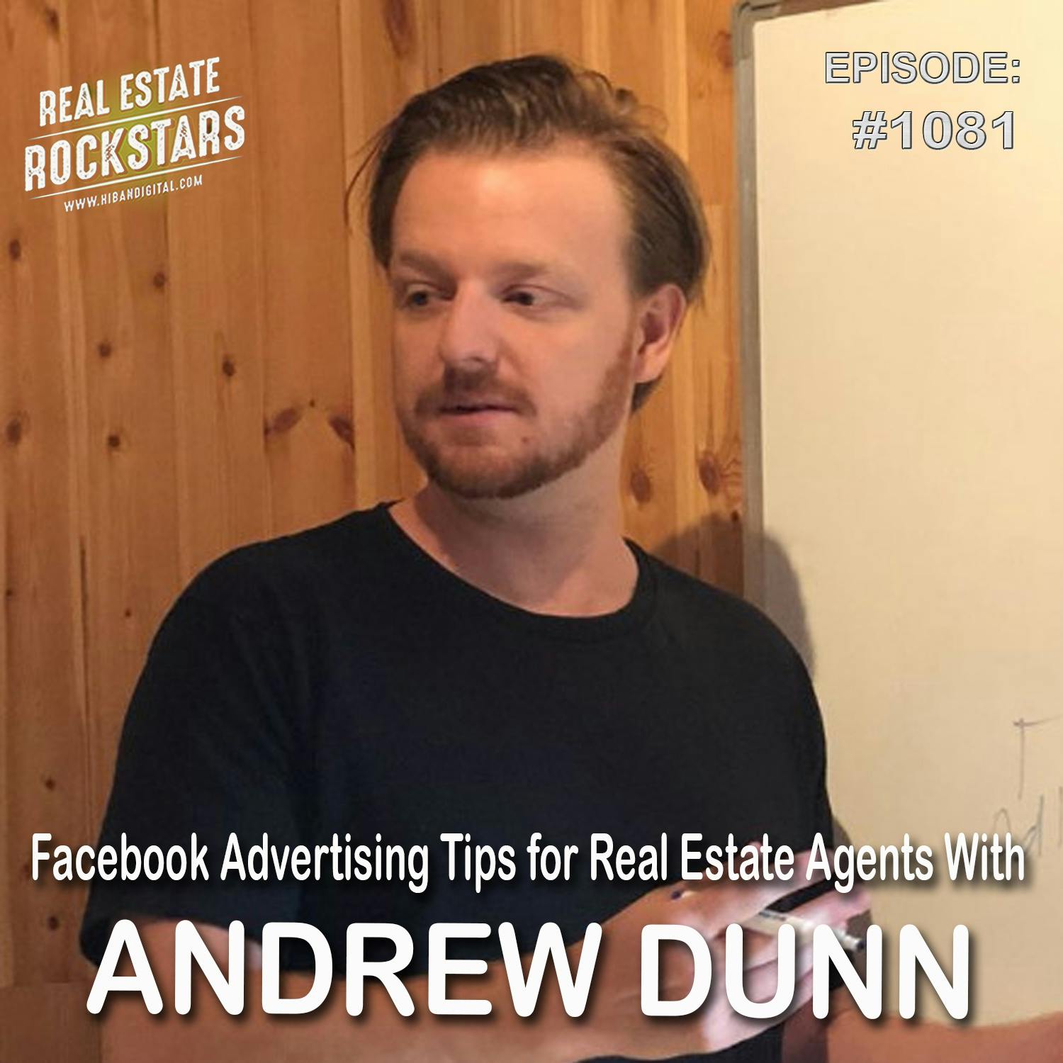 1081: Facebook Advertising Tips for Real Estate Agents With Andrew Dunn