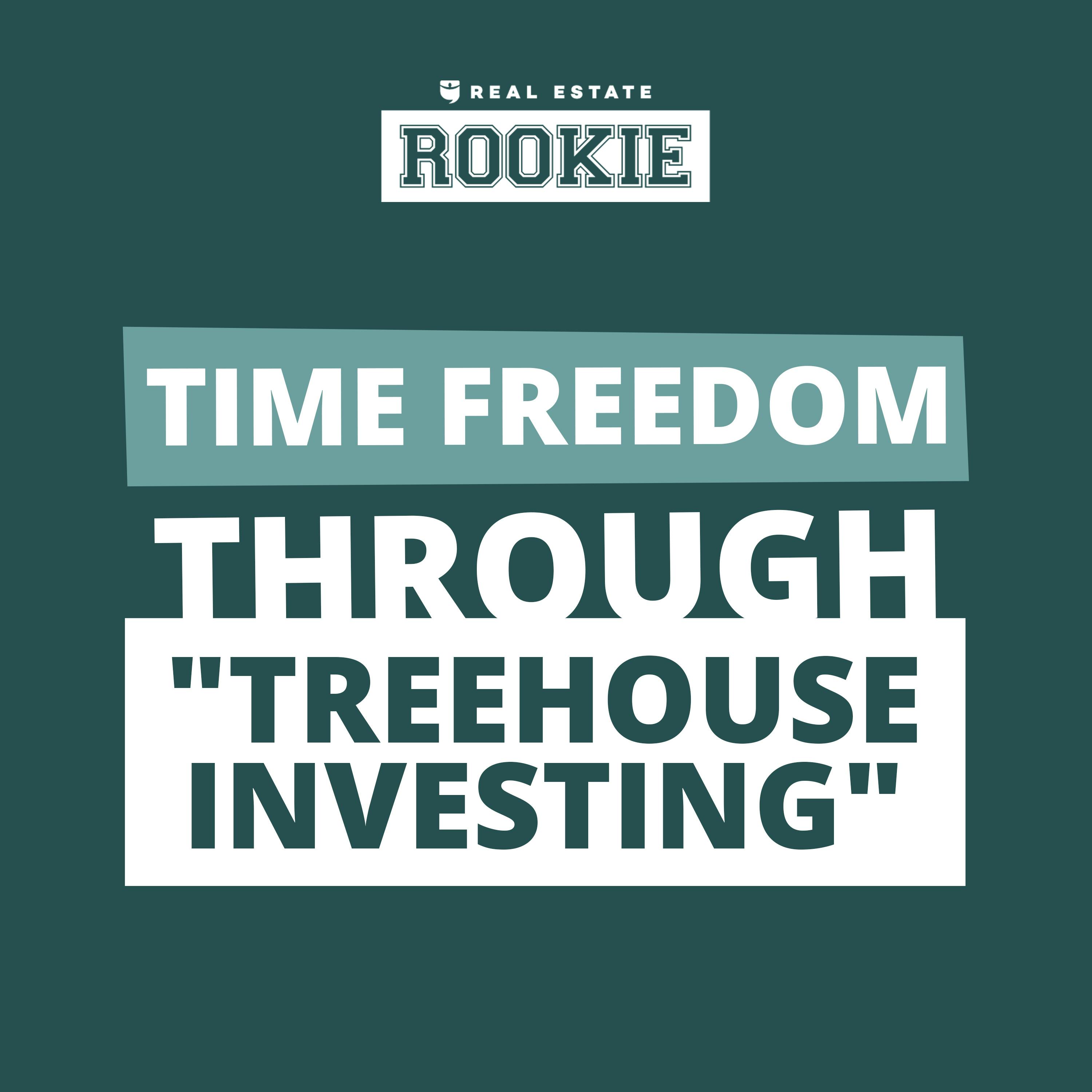 207: Working Towards Time Freedom "In the Trees" with 3 Treehouse Rentals