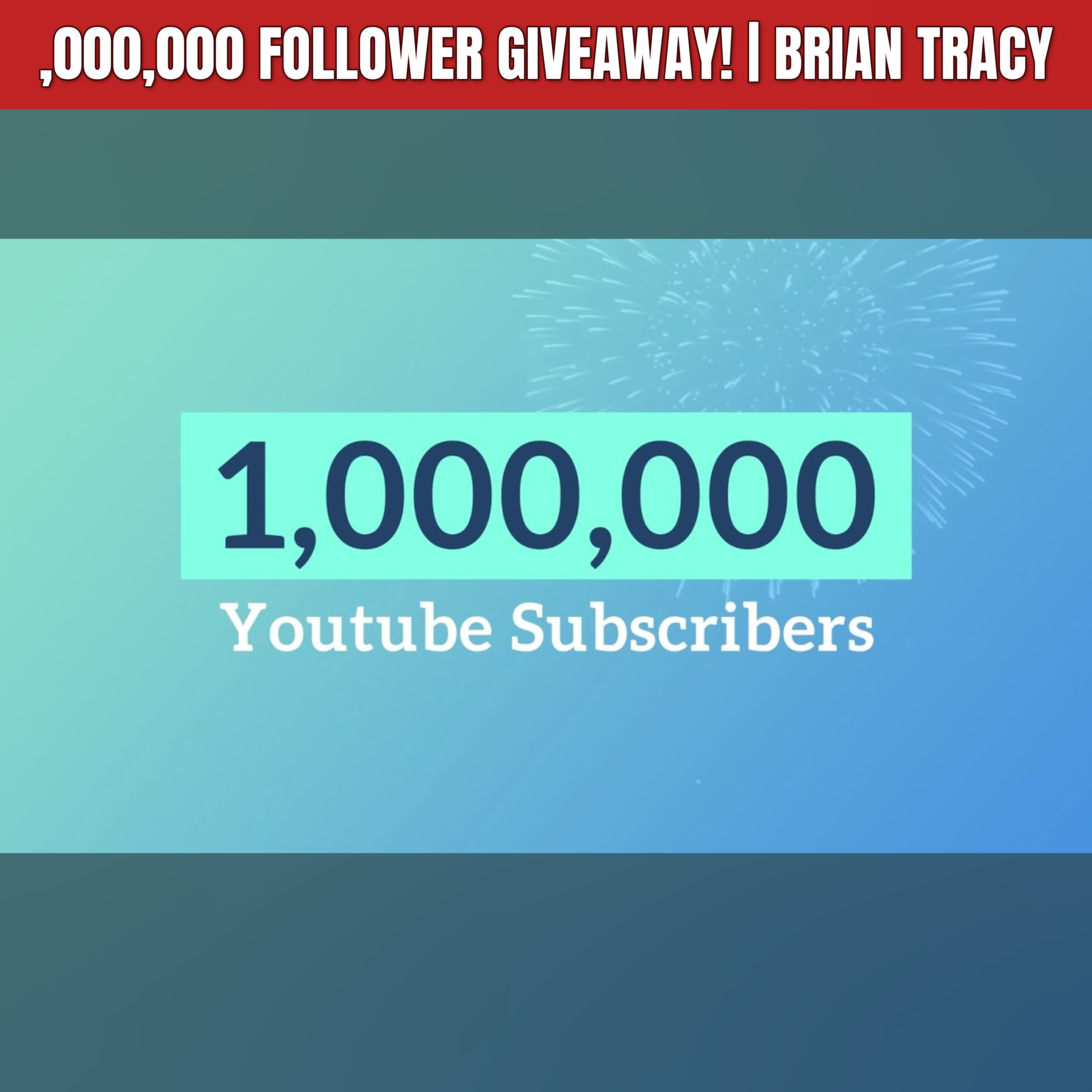 ,000,000 Follower Giveaway! | Brian Tracy episode artwork