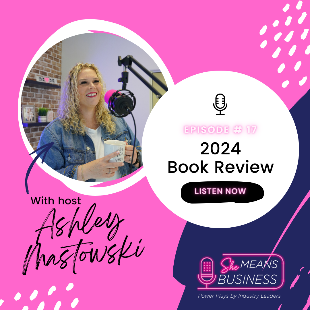 She Means Business: Power Plays by Industry Leaders