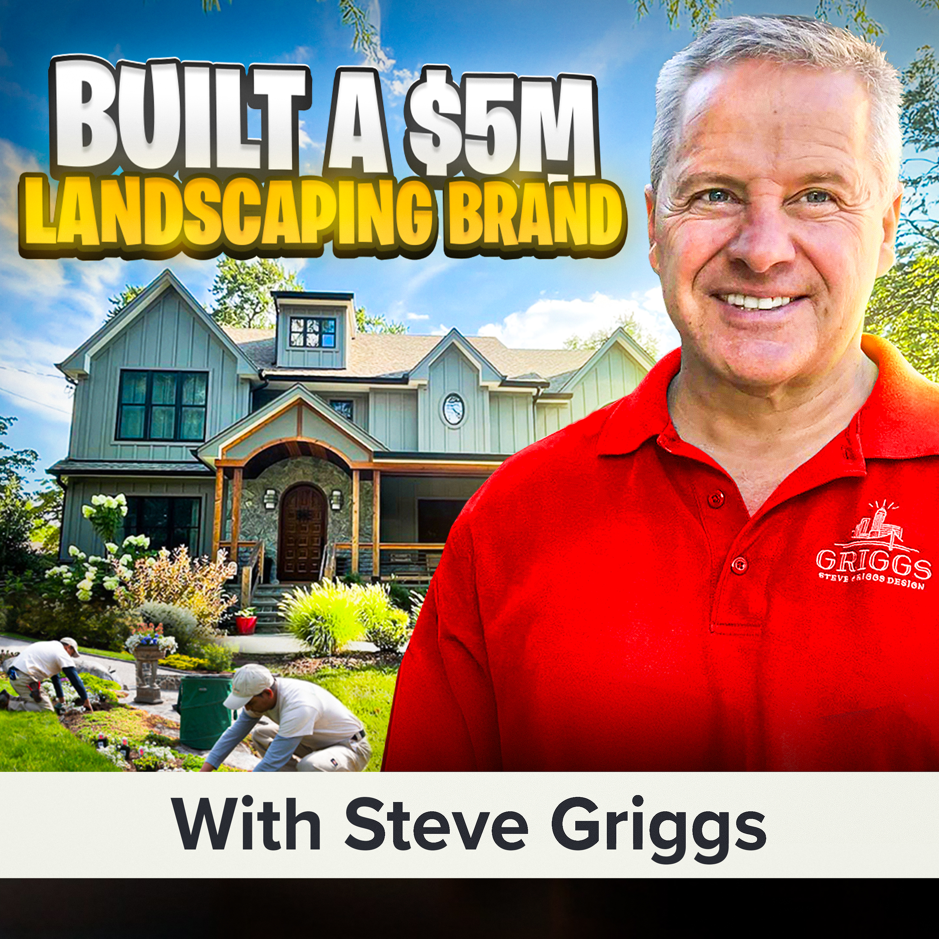 The Landscaping Model That Made Him Millions | Steve Griggs (MU Classic)