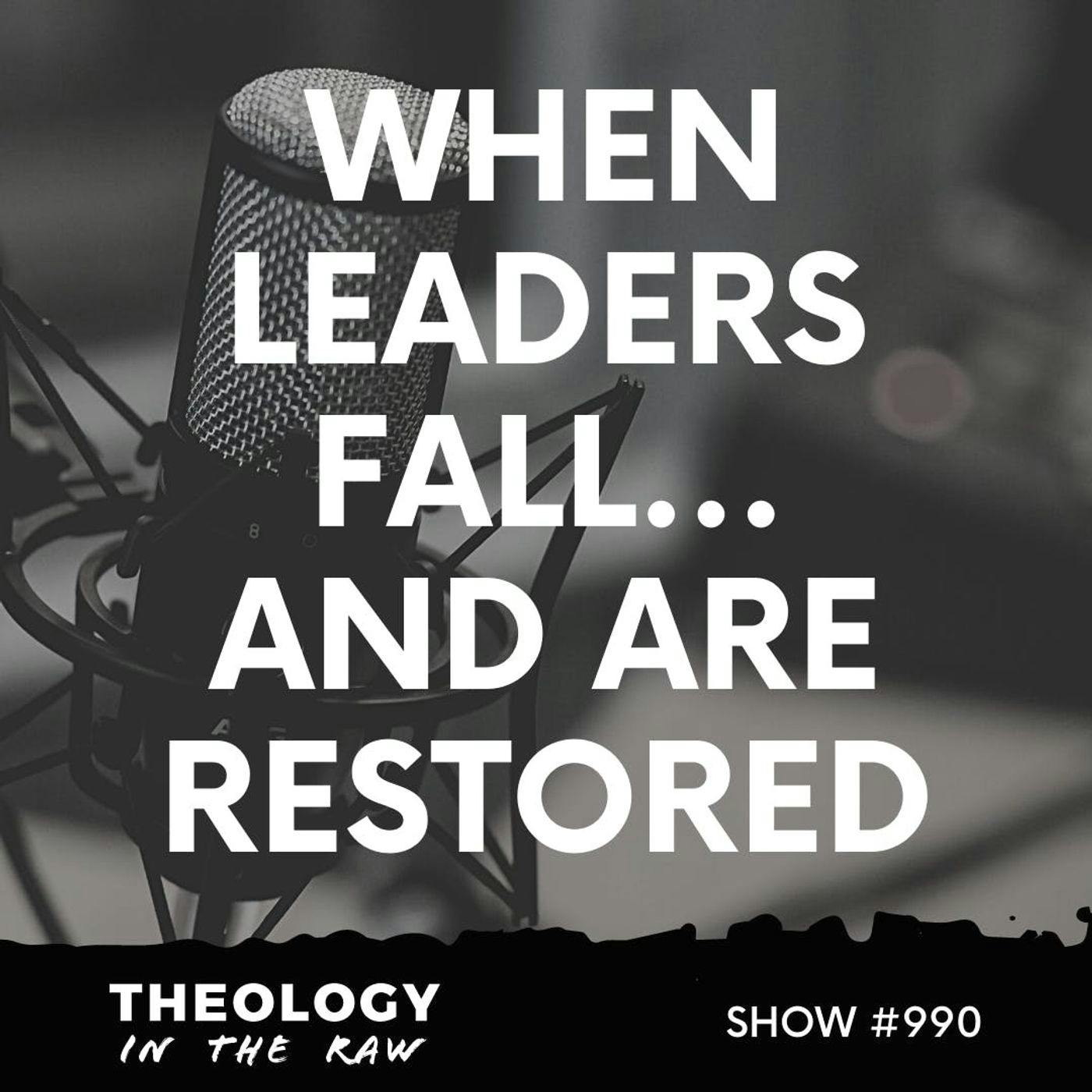 S9 Ep990: When Leaders Fall…and Are Restored: Evan Wickham and Scott Curran