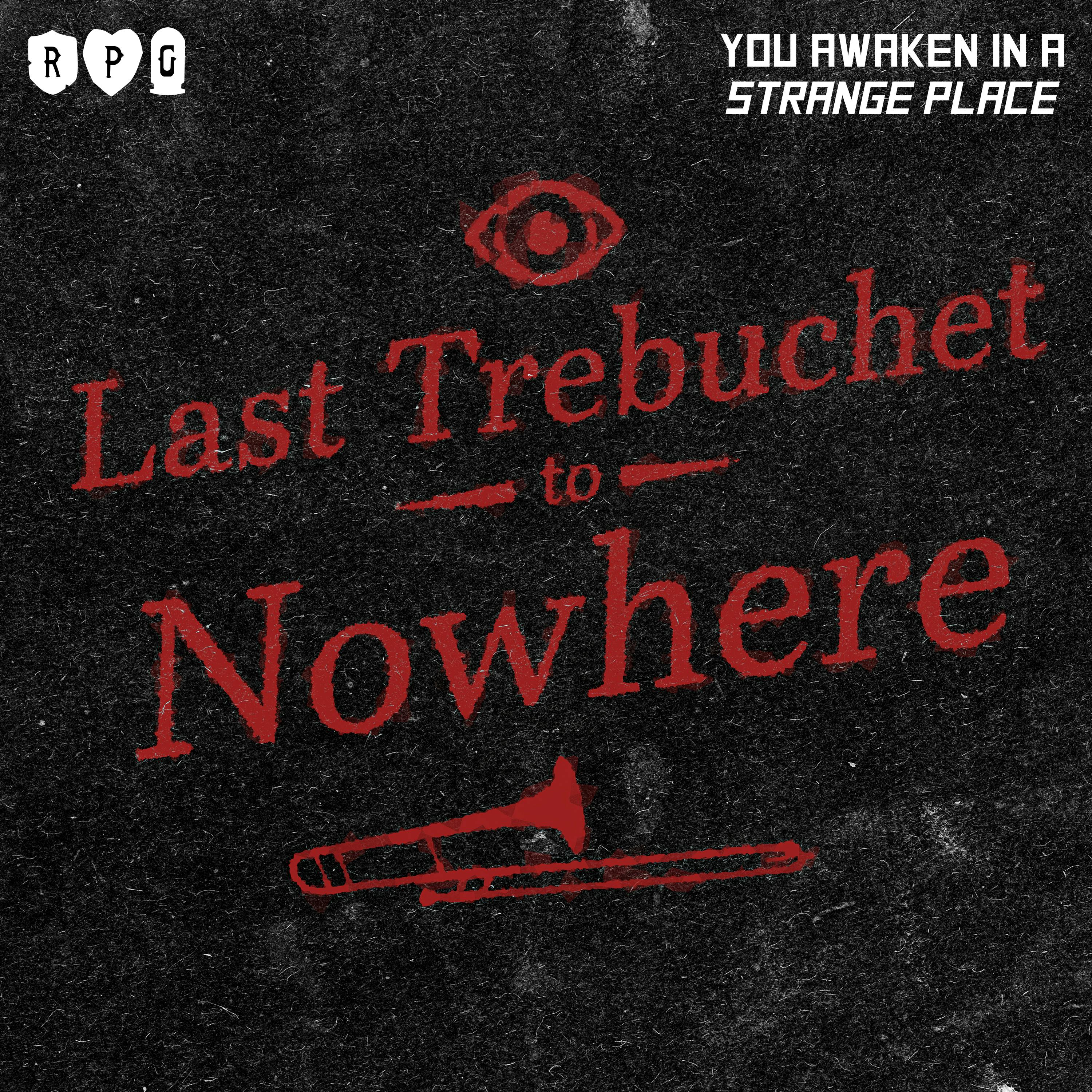 YASP :: Last Trebuchet to Nowhere (ft. Dumbgeons and Dragons)