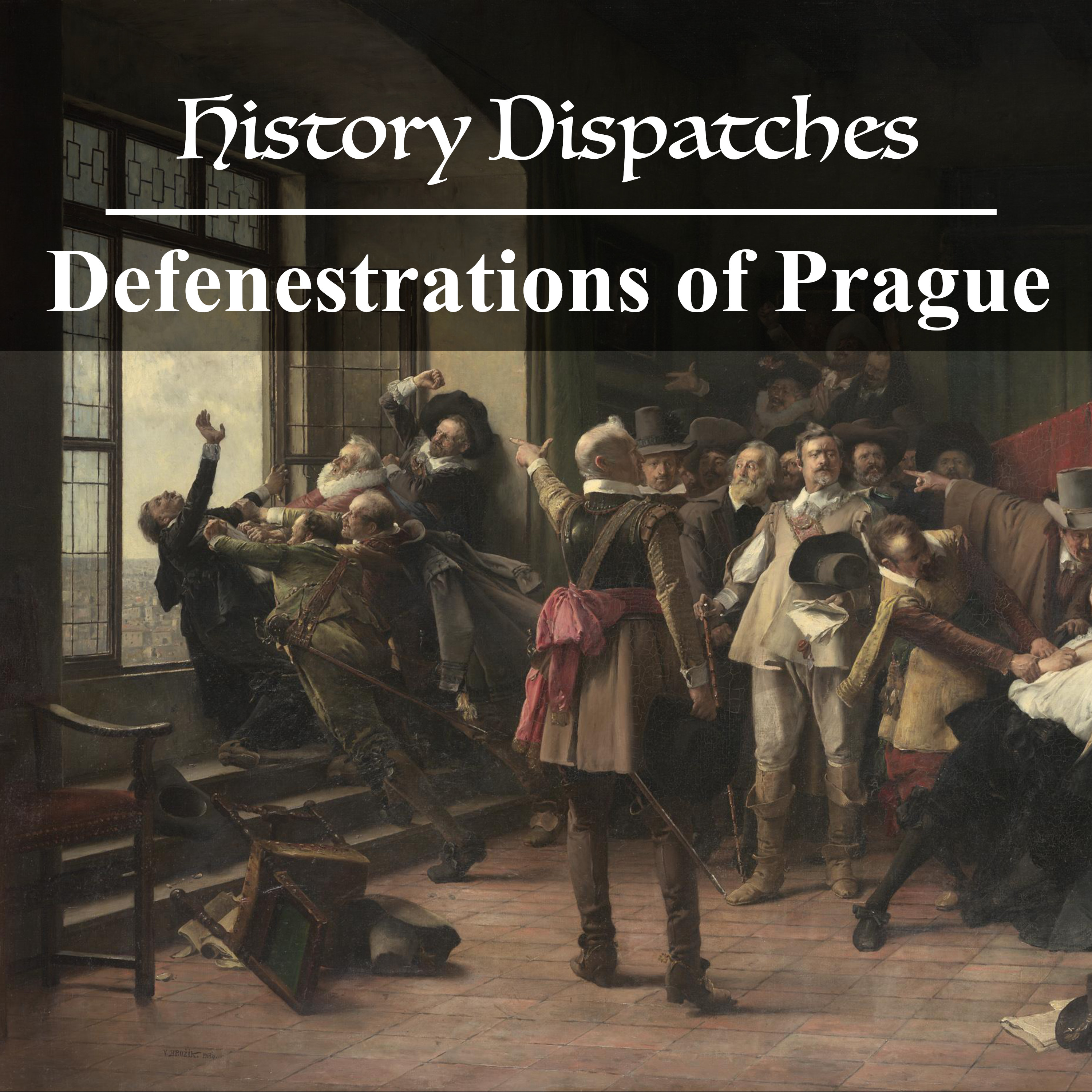 The Defenestrations of Prague - How throwing someone out a window sparked a religious war