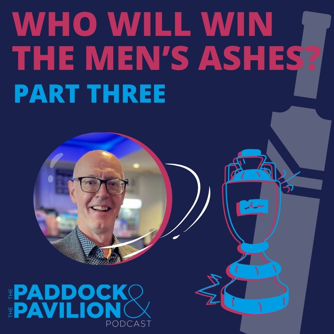 Who will win the Men's Ashes? - Part 3