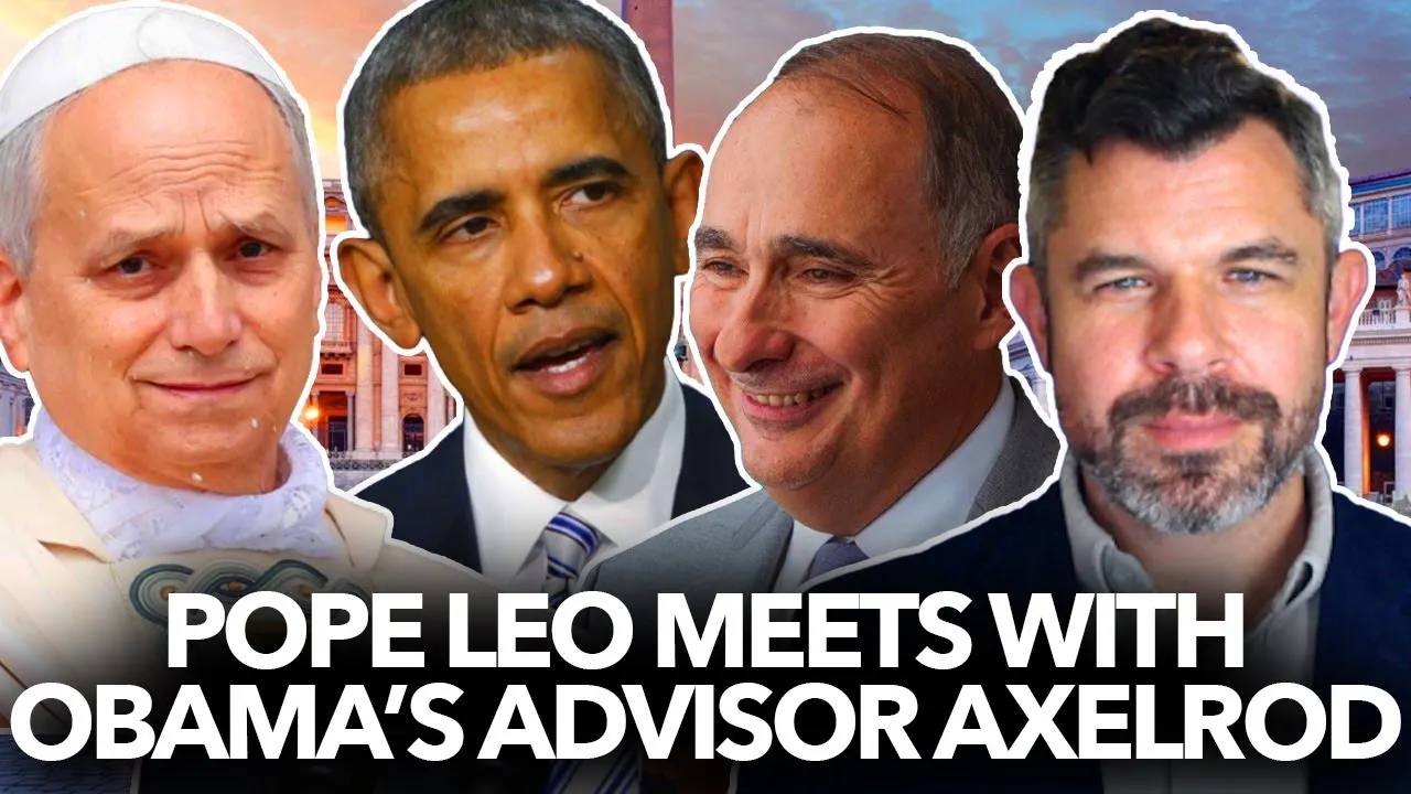 1304: Why did Pope Leo Meet with Obama's Advisor Axelrod - Dr. Taylor Marshall episode artwork