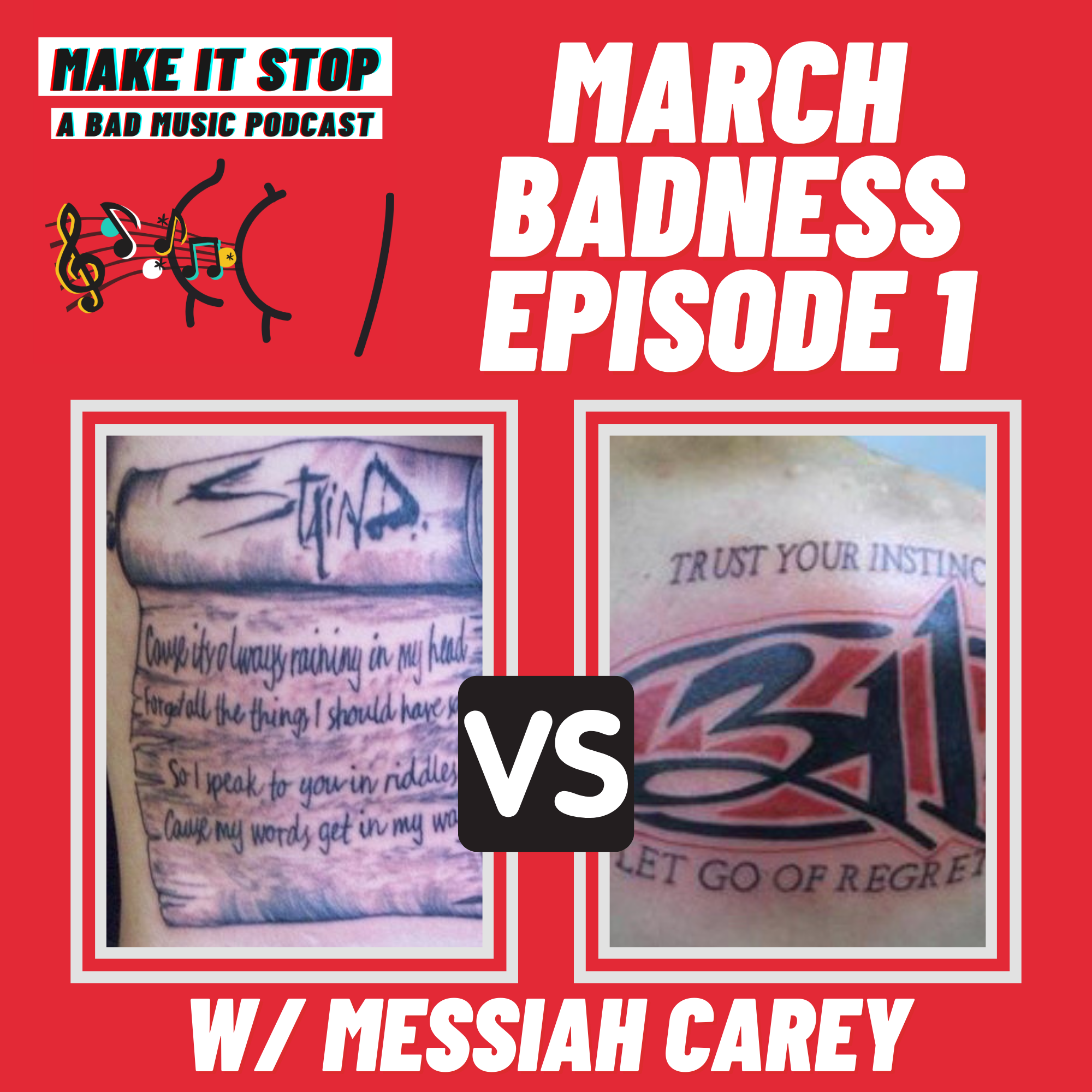 March Badness PART DEUX Round 1, Episode 1: Staind vs. 311 (w/ Messiah Carey) episode artwork