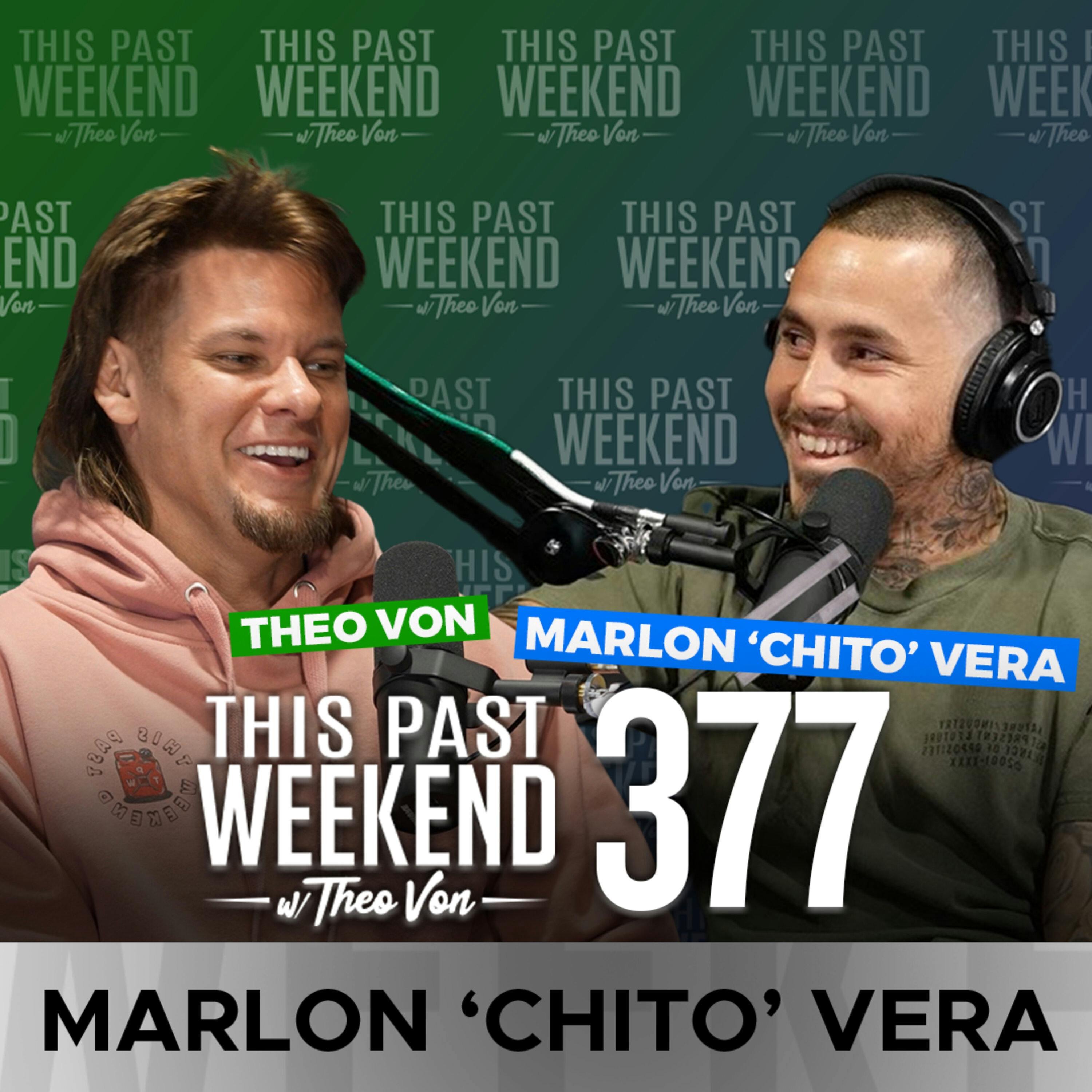 E377 Marlon "Chito" Vera by Theo Von