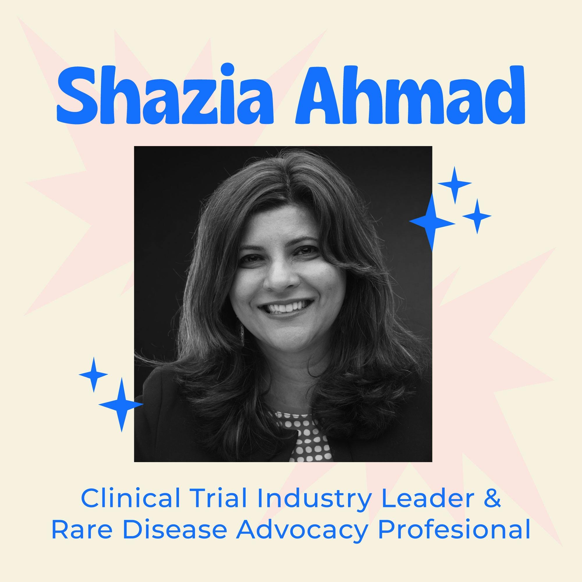 Ensuring that the Patient and Caregiver Voice are Part of Clinical Trial Design and Engagement – Bridging the Gap with Industry with Shazia Ahmad