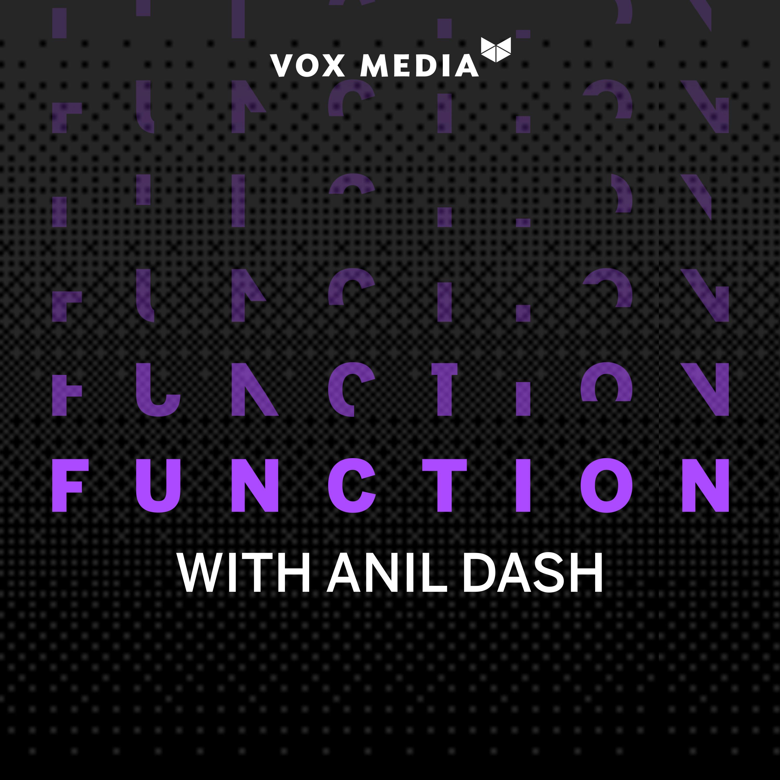 Function with Anil Dash