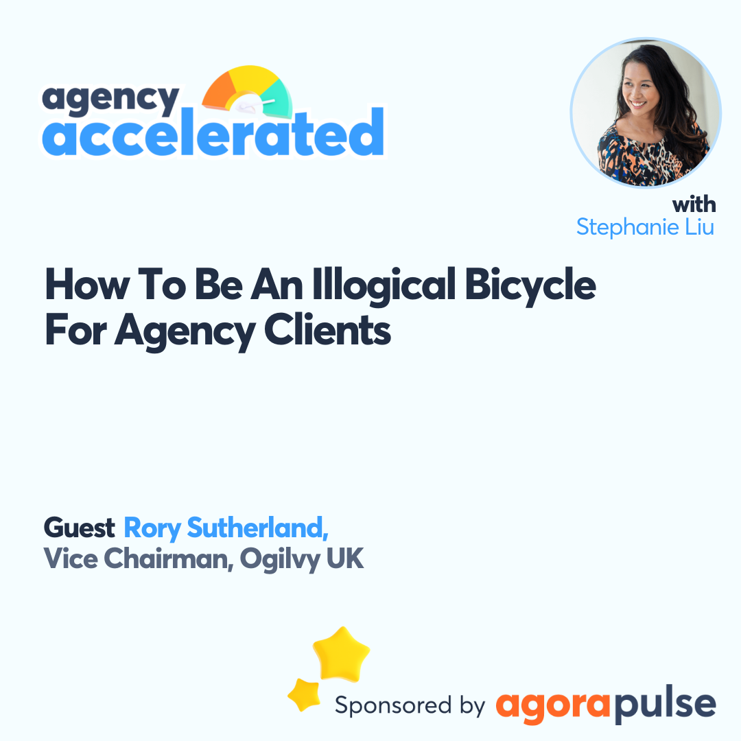 How To Be An Illogical Bicycle For Agency Clients with Rory Sutherland