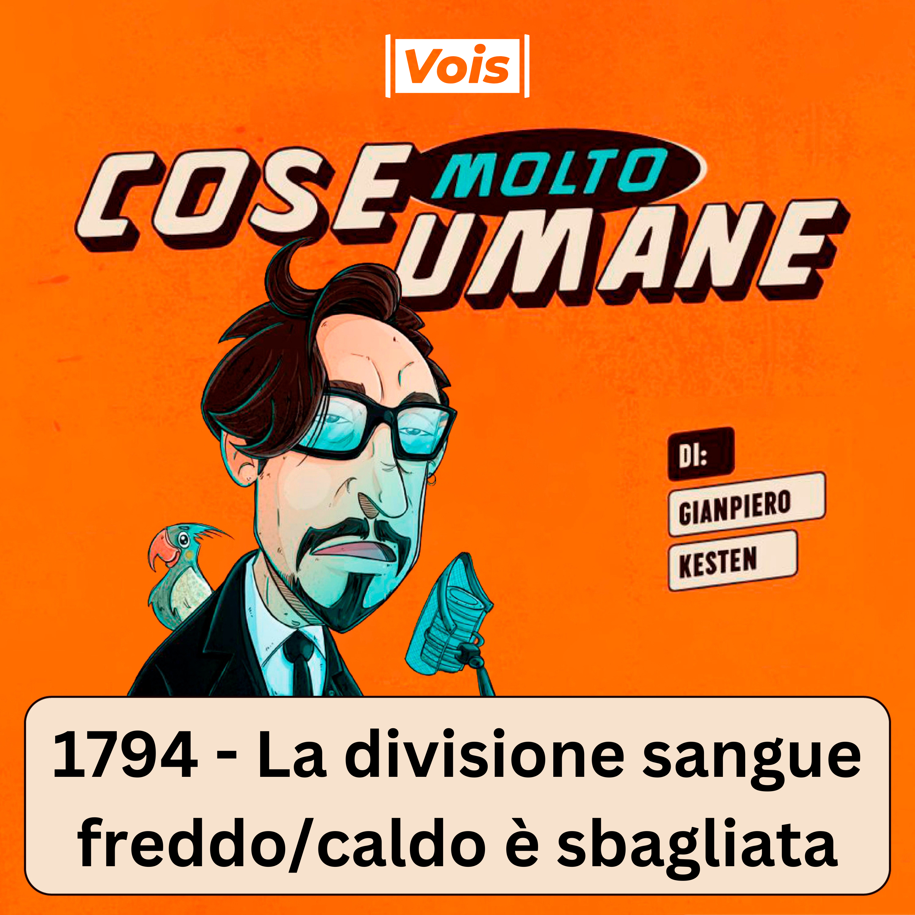 1794 - La divisione sangue freddo/caldo è sbagliata