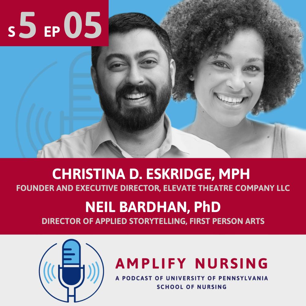 Amplify Nursing Season 5: Episode 05: Neil Bardhan and Christina Eskridge