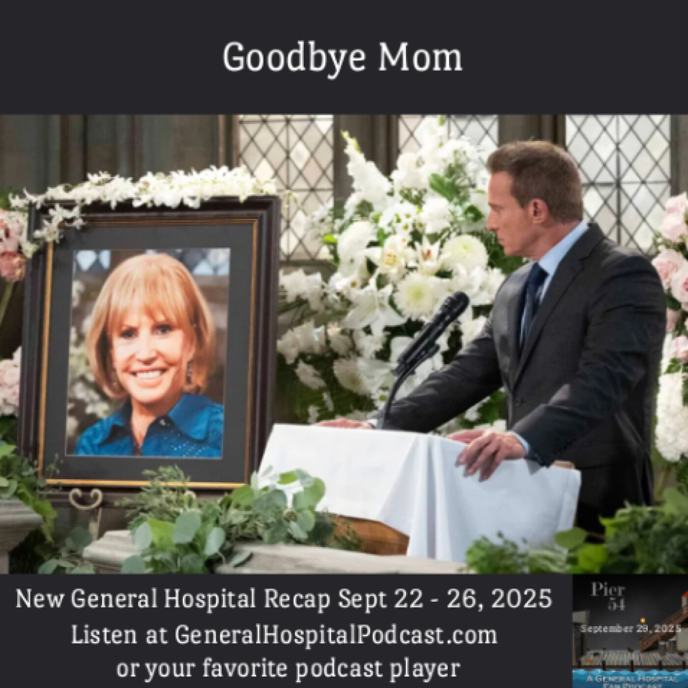 Episode 688 Goodbye Mom 9/29/25 episode artwork