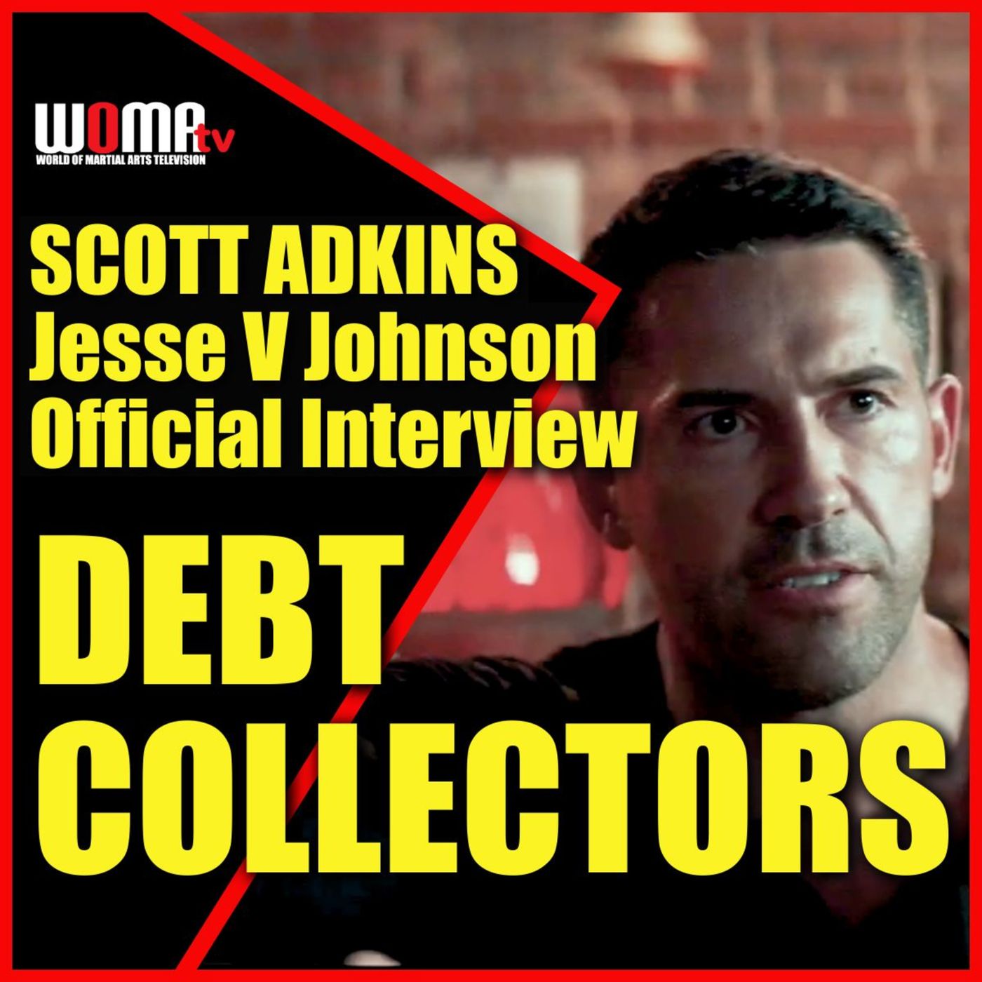 DEBT COLLECTORS Official Interview Scott Adkins Jesse V Johnson Audio Podcast episode artwork