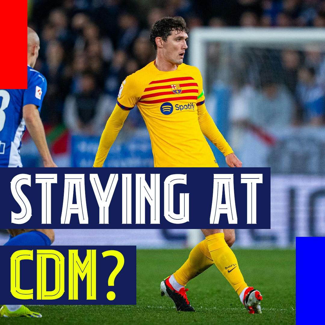 Will Christensen Stay at CDM? Pau Cubarsí is good and Hansi Flick is an Option