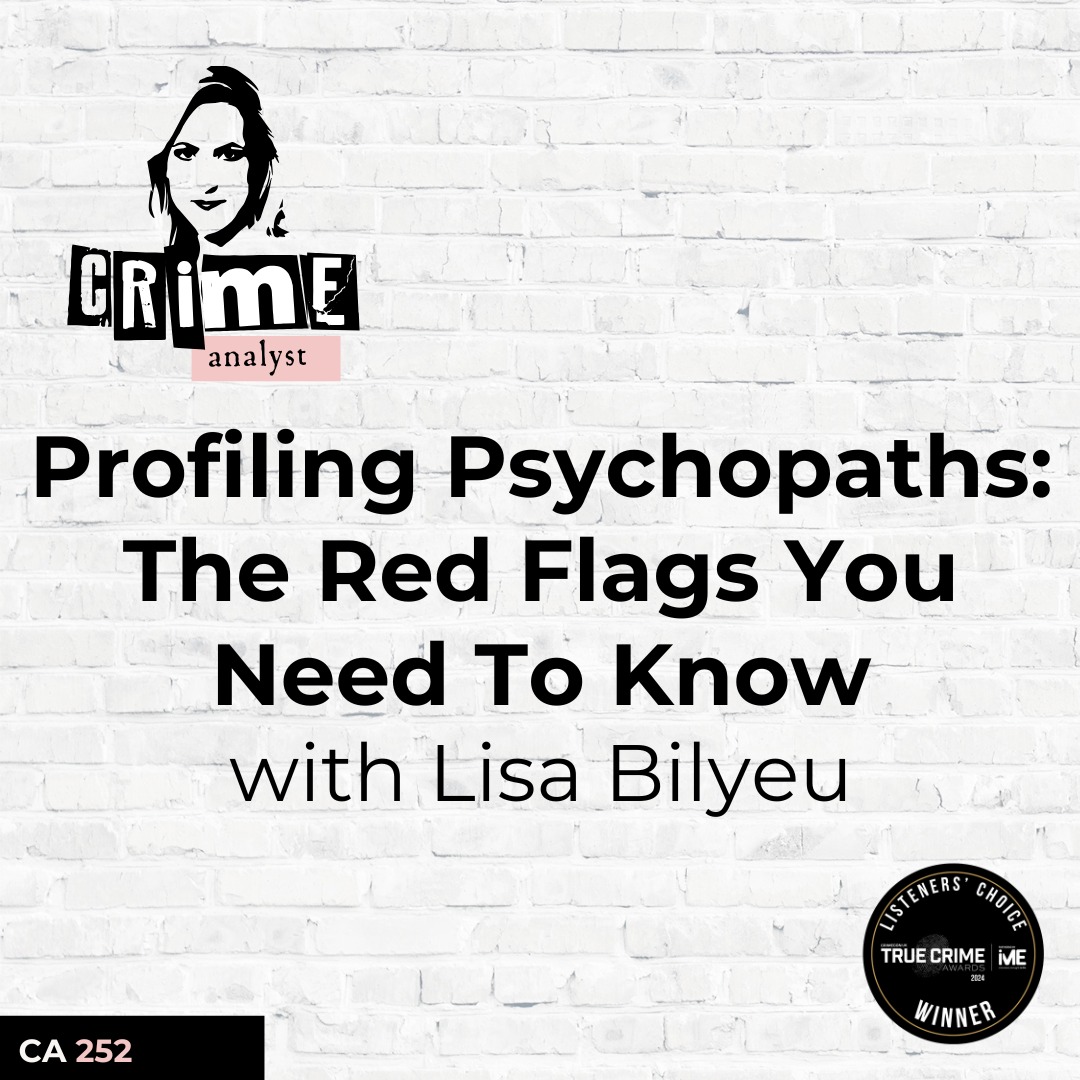 Ep 252: Profiling Psychopaths: The Red Flags You Need to Know with Lisa Bilyeu