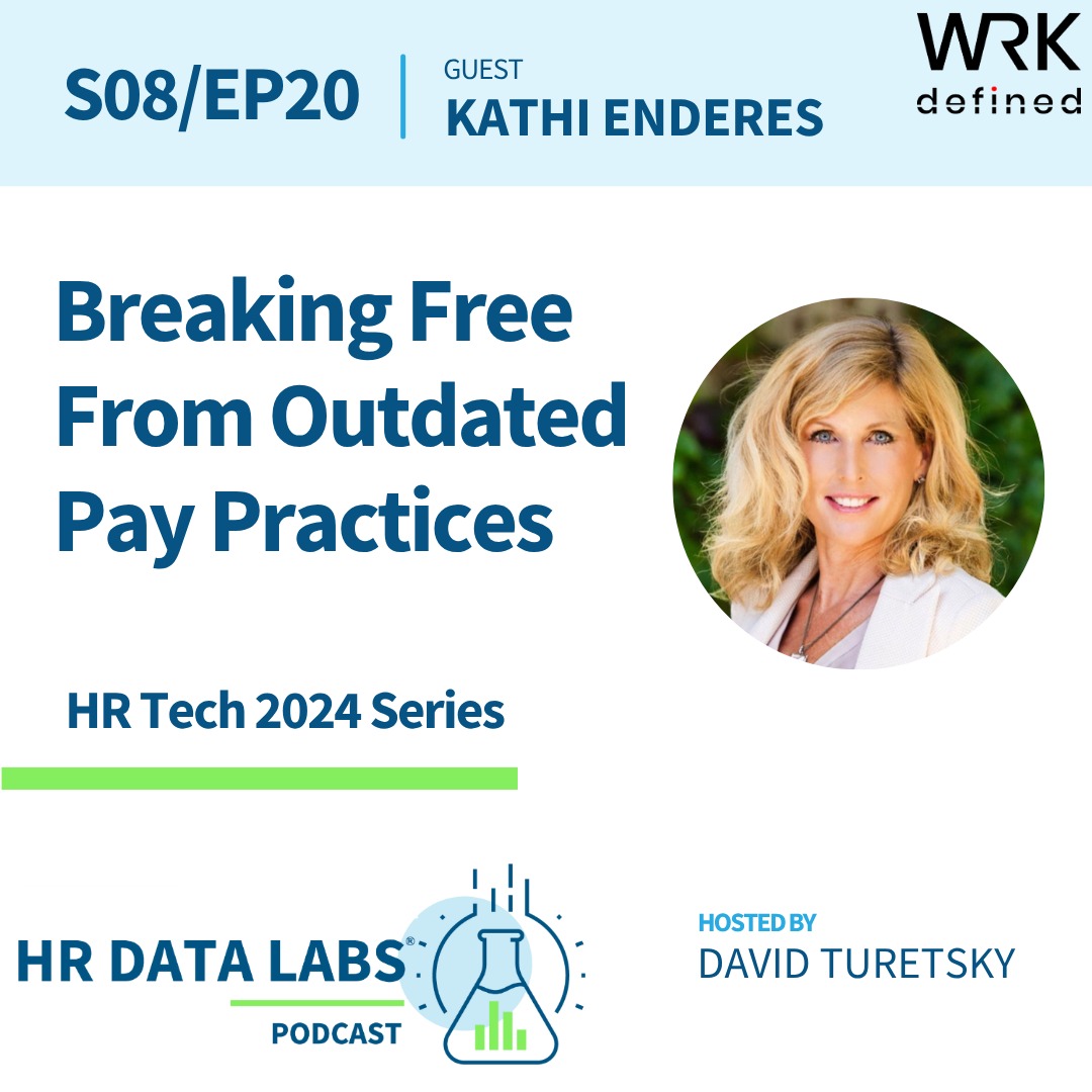 Kathi Enderes - HR Tech 2024 - Breaking Free From Outdated Pay Practices episode artwork