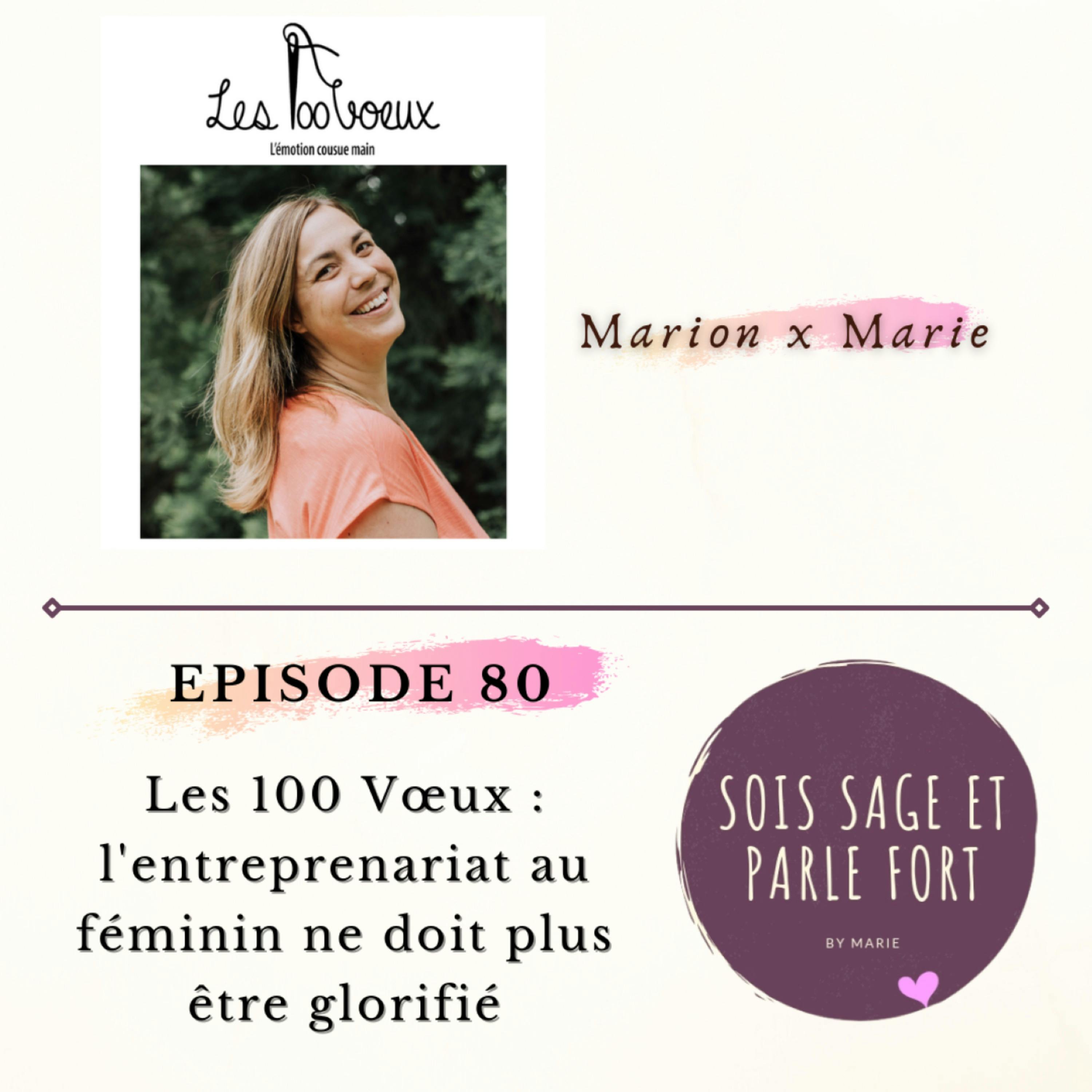 Les 100 Vœux : l'entreprenariat au féminin ne doit plus être glorifié, avec Marion