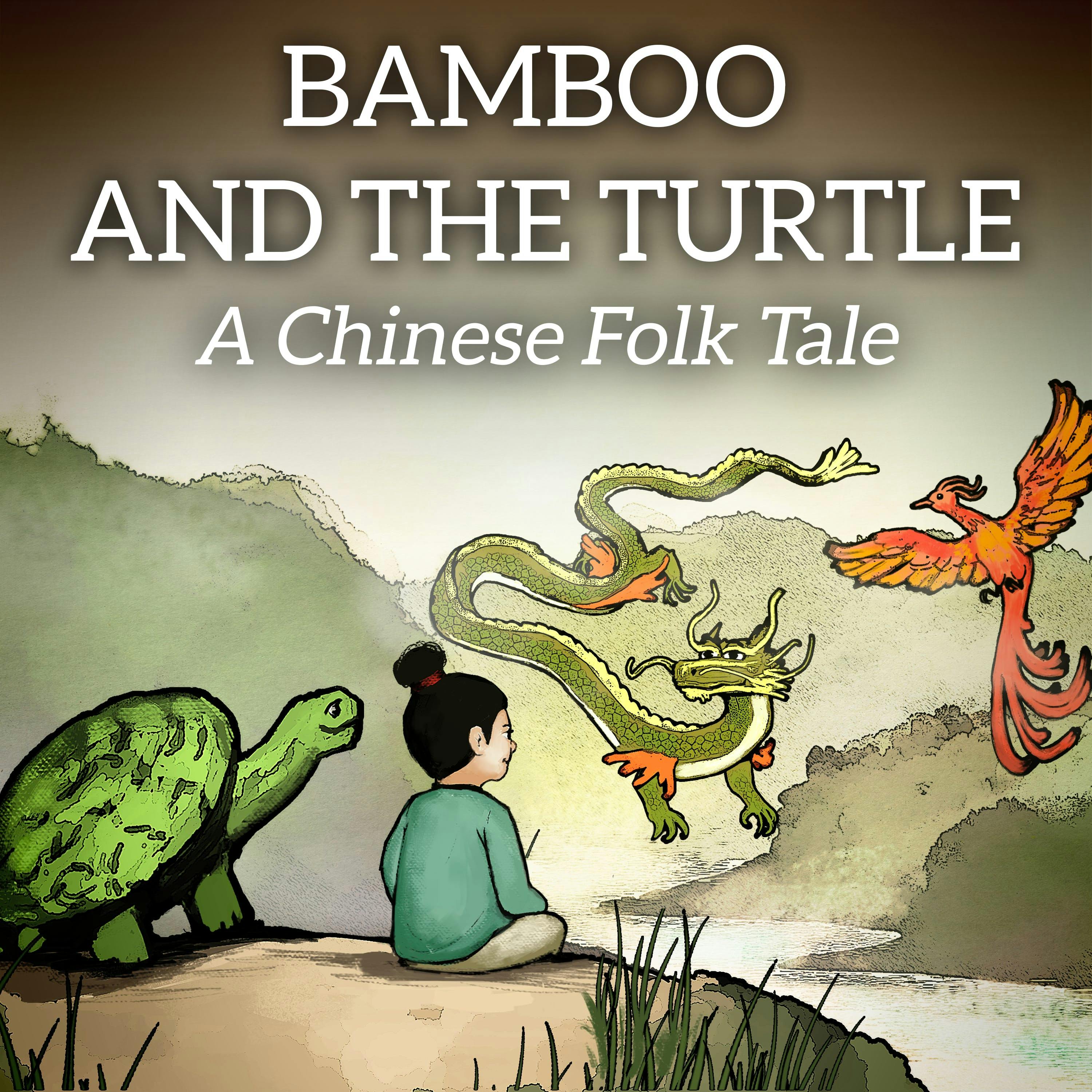 Bamboo and the Turtle: A Chinese Folk Tale