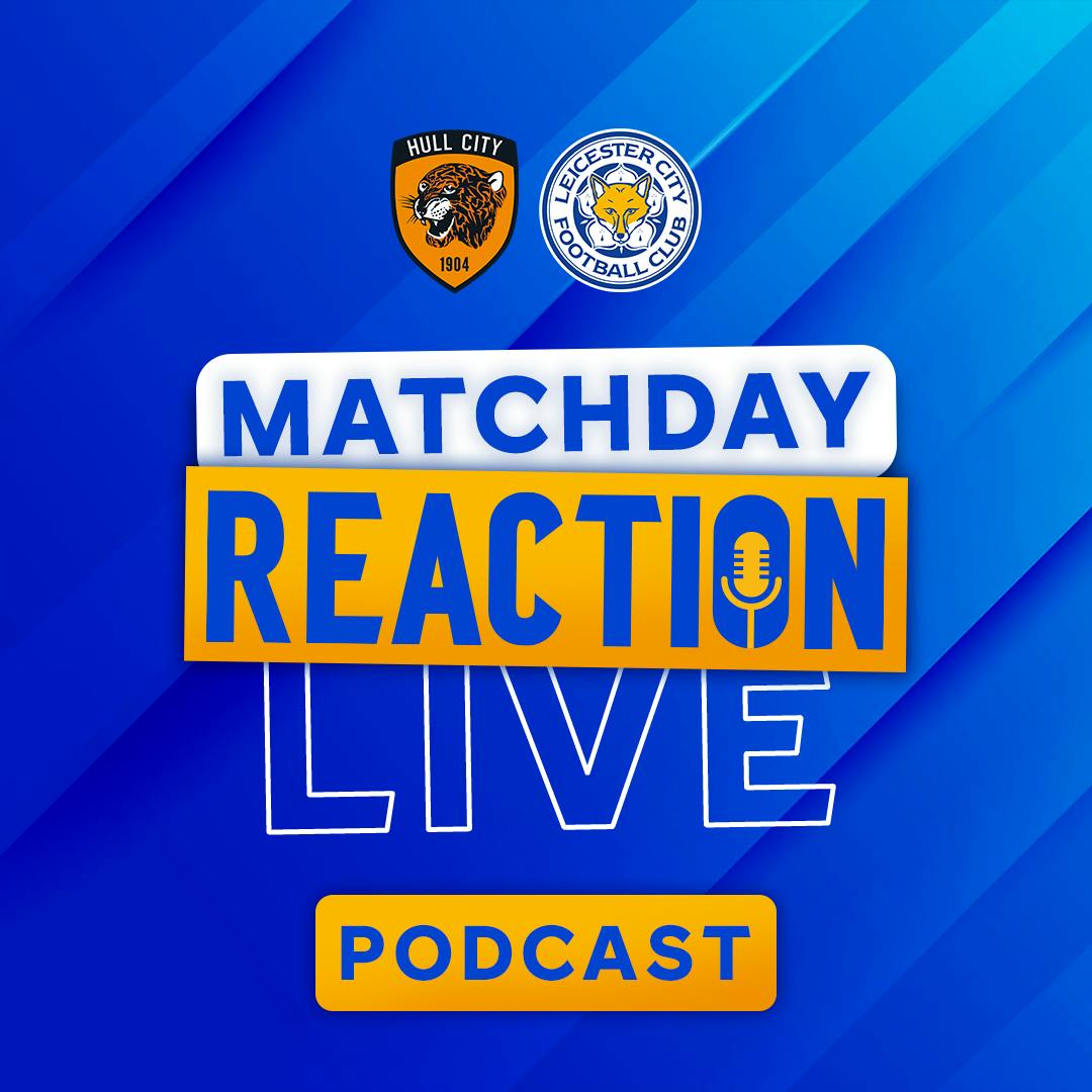 Leicester Lose Away At Hull | Matchday Live Reaction Podcast: Hull City Leicester Lose Away At Hull | Matchday Live Reaction Podcast: Hull City