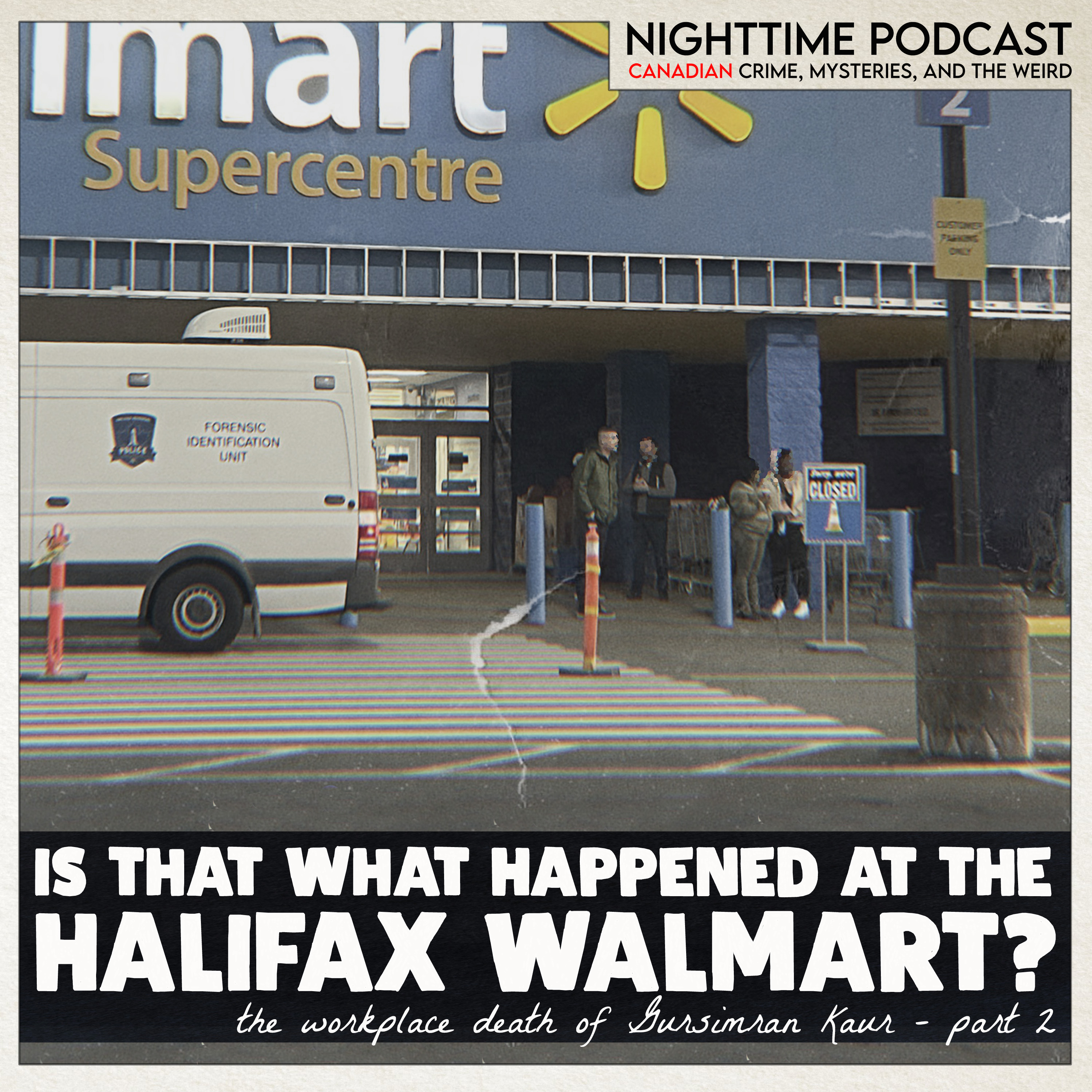 Is That What Happened at the Halifax Walmart? - Part 2 - the workplace death of Gursimran Kaur