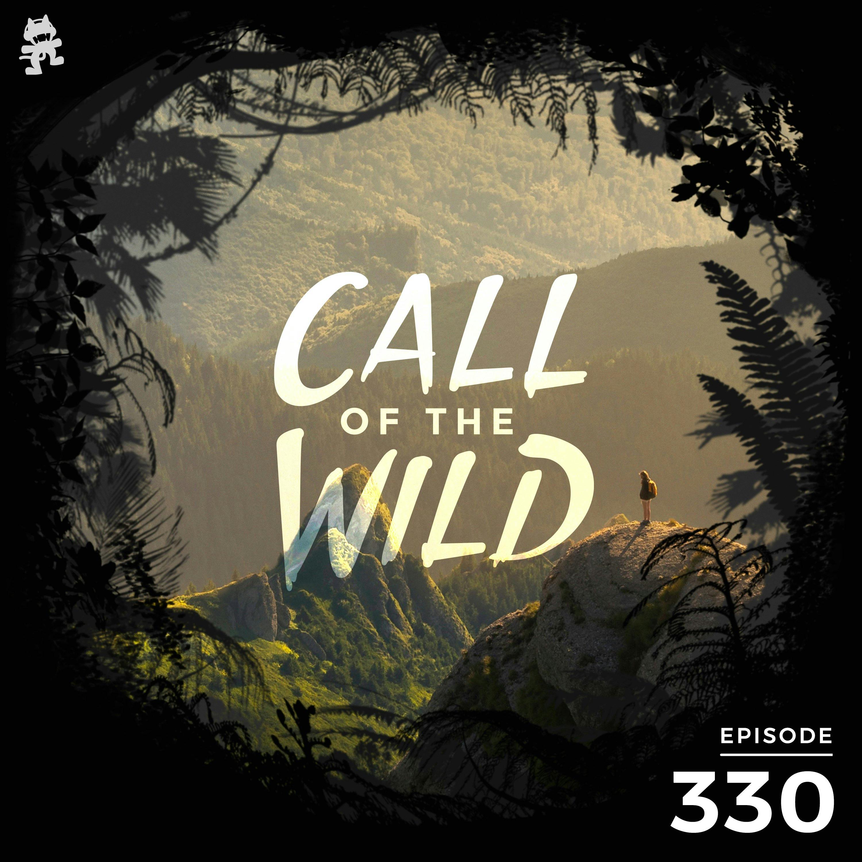 330 - Monstercat: Call of the Wild (Silk Music Showcase)