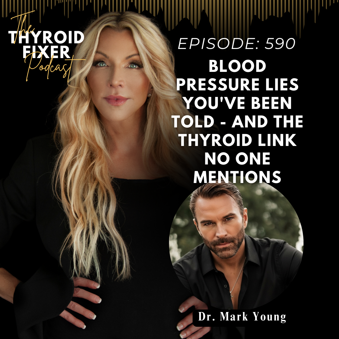 590.  Blood Pressure Lies You've Been Told-And the Thyroid Link No One Mentions