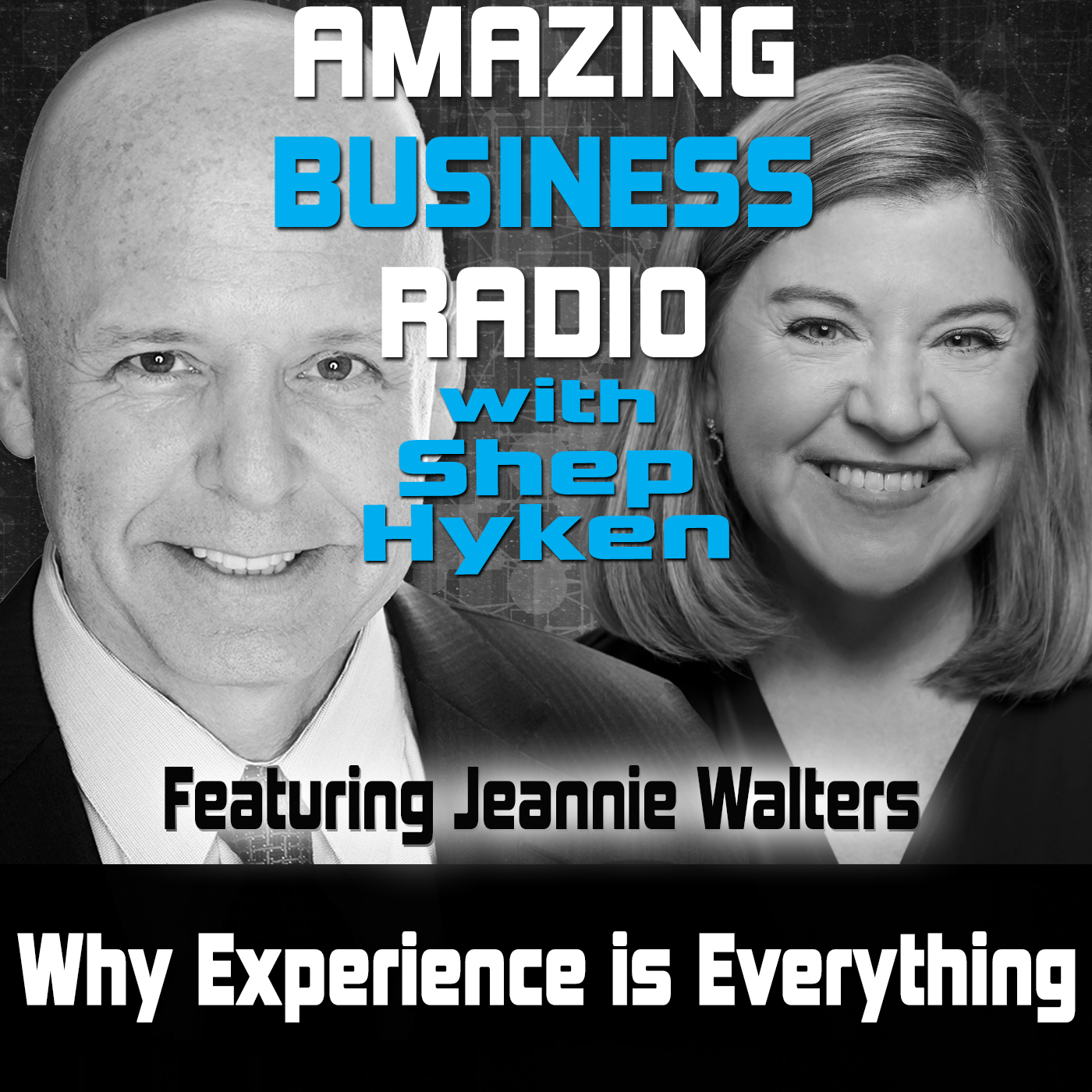 Why Experience is Everything Featuring Jeannie Walters
