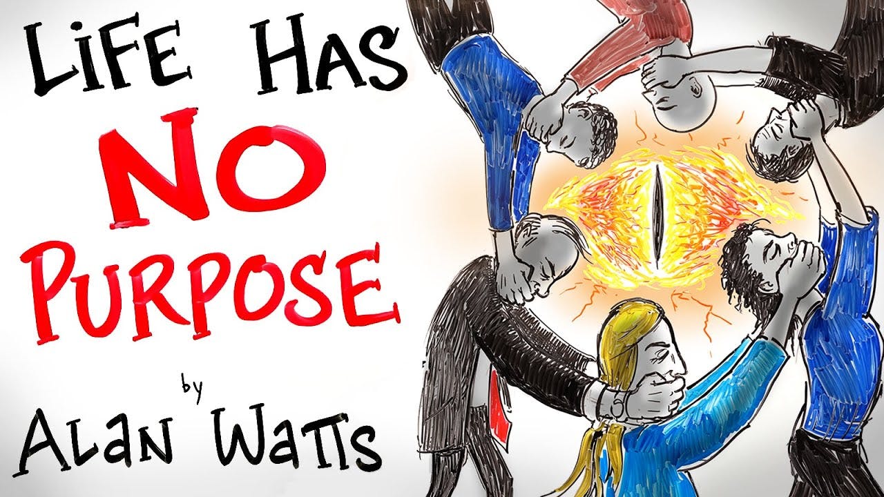 The Benefit of Living With No Purpose - Alan Watts | After Skool The Benefit of Living With No Purpose - Alan Watts | After Skool